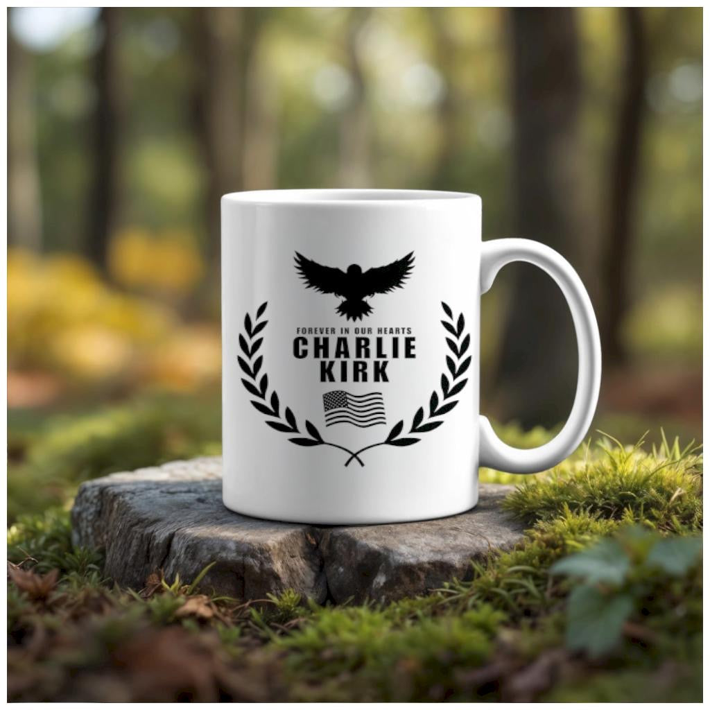 Charlie Kirk Forever In Our Hearts Ceramic Mug