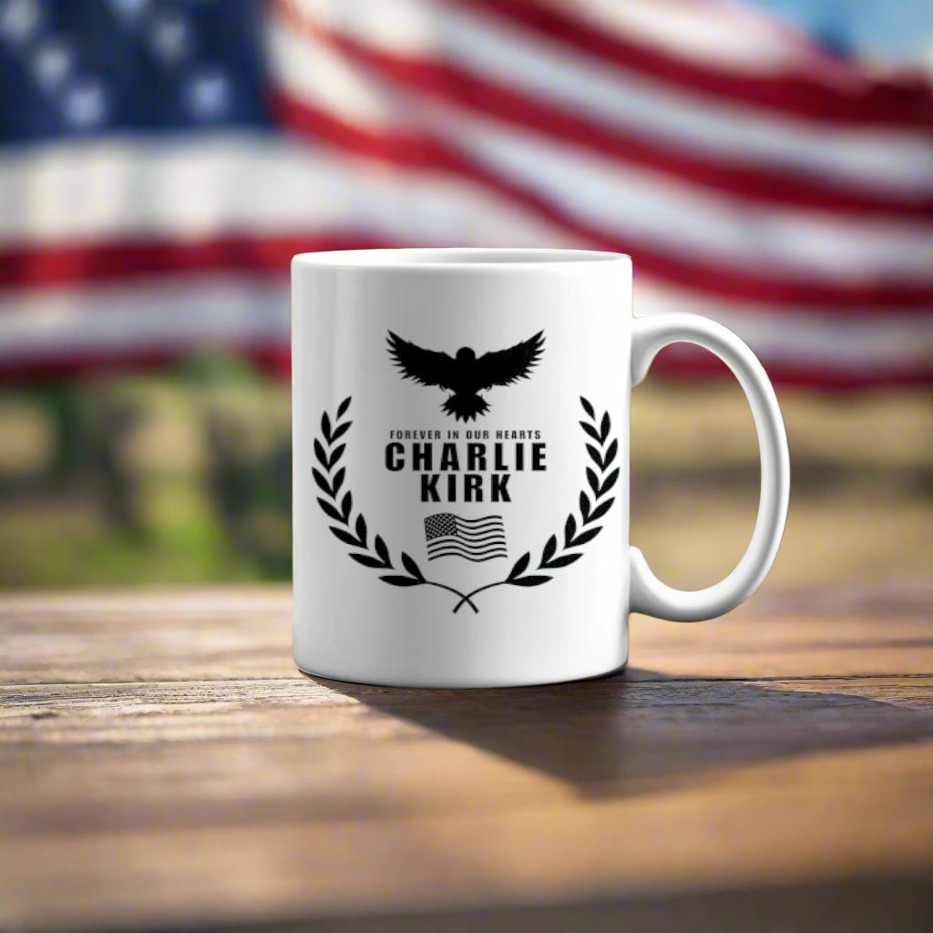 Charlie Kirk Forever In Our Hearts Ceramic Mug