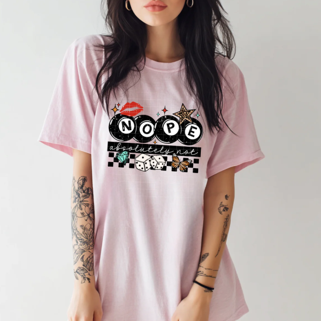 Nope Absolutely Not Graphic Tee