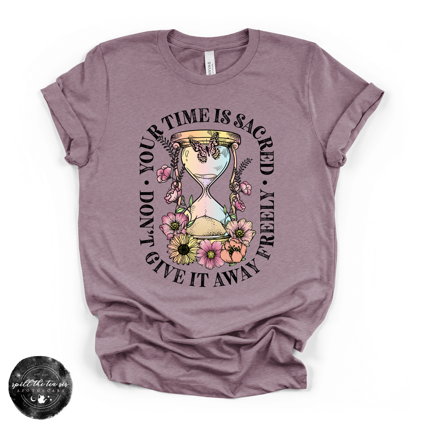 Time Is Sacred Don’t Give It Away Freely Tee | Inspirational Graphic T-Shirt