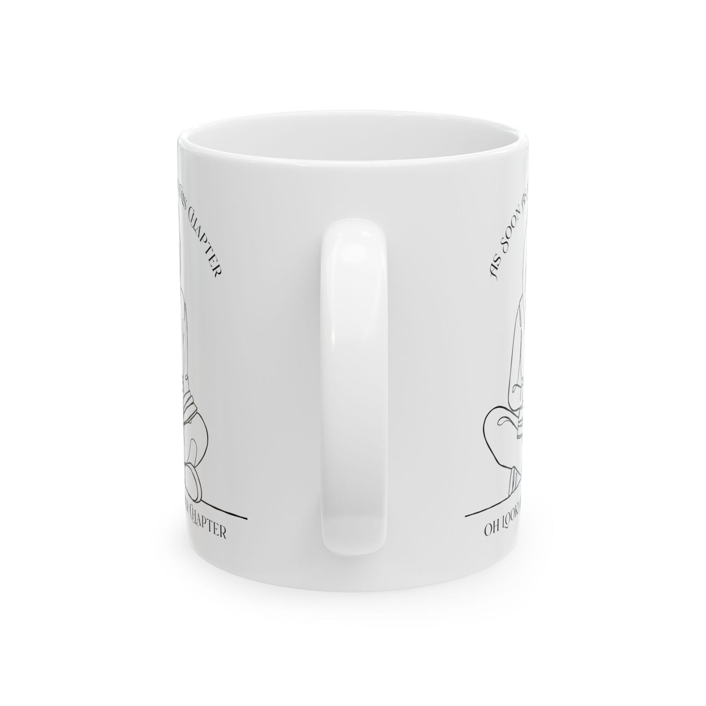 As Soon As I Finish This Chapter... Mug - Book Lover Ceramic Mug 11oz 15oz