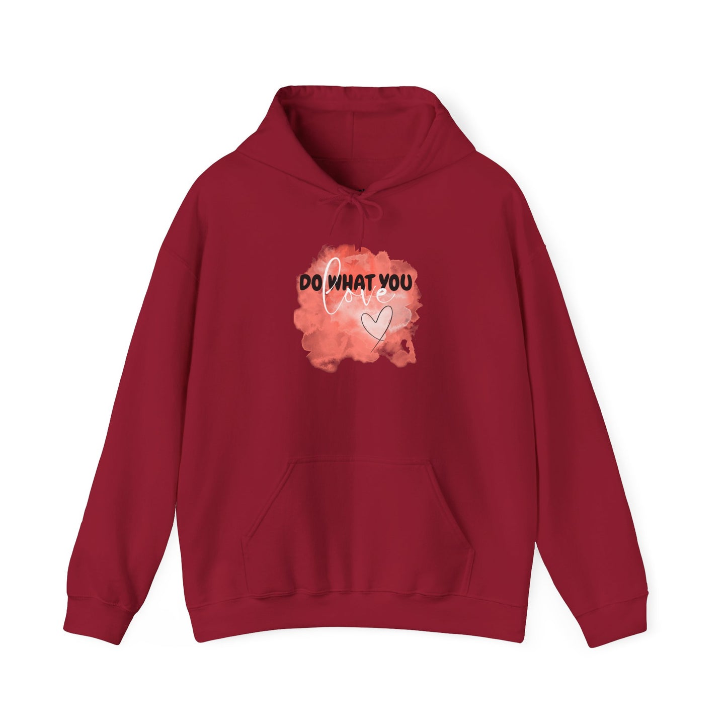 Do What You Love Motivational Hoodie, Unisex Sweatshirt, Casual Comfort Wear, Gift for Teens, Inspirational Clothing, Everyday Hoodie