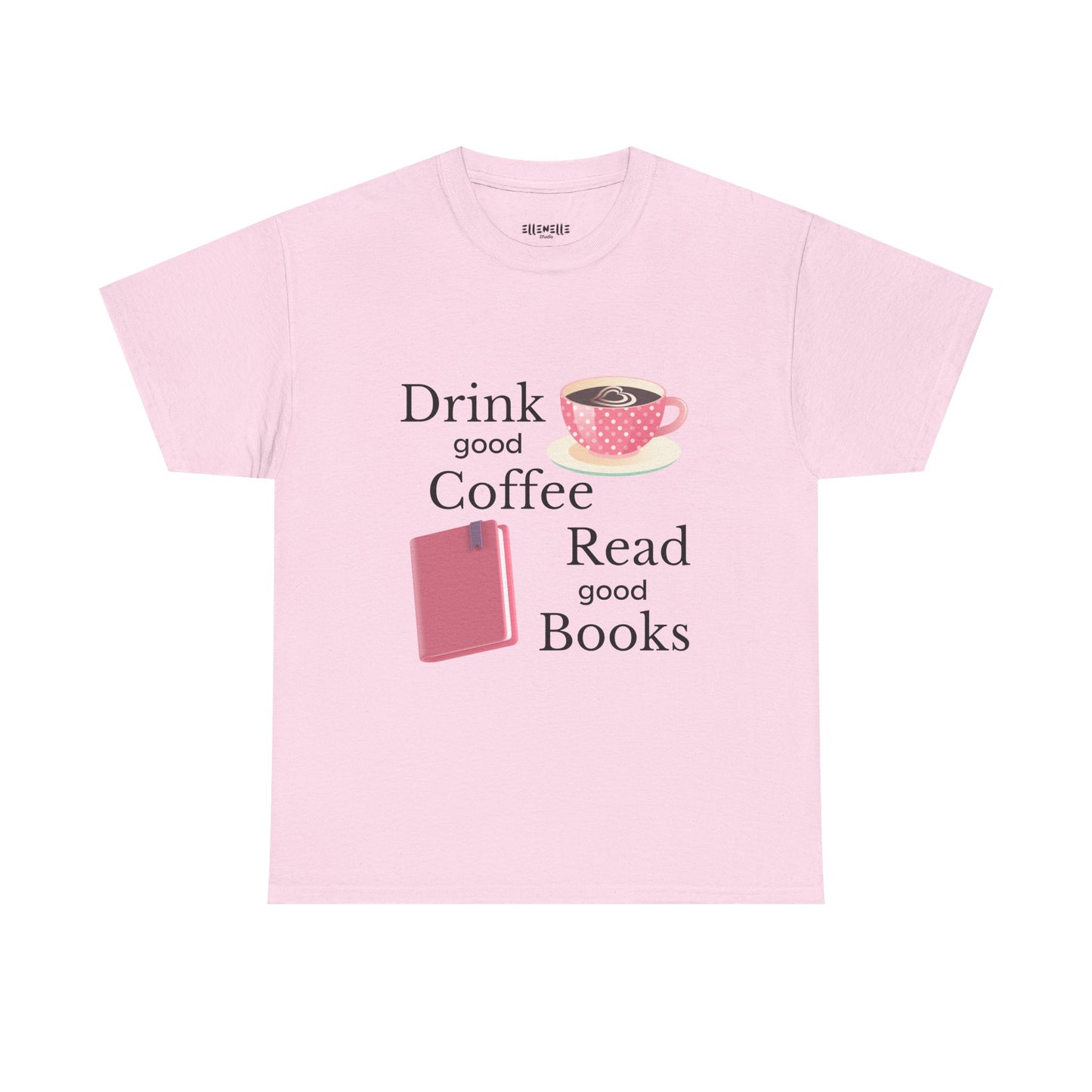 Drink Good Coffee Read Good Books Unisex Tee - Drink Coffee, Read Books, Perfect Gift for Bookworms, Cozy Vibes, Everyday Essentials, Casual Wear