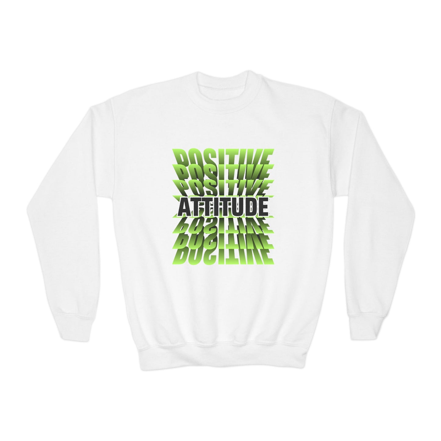 Positive Attitude Empowering Youth Crewneck Sweatshirt, Inspirational Apparel, Affirmation Gift, Motivational Sweatshirt, Positive Vibes Clothing