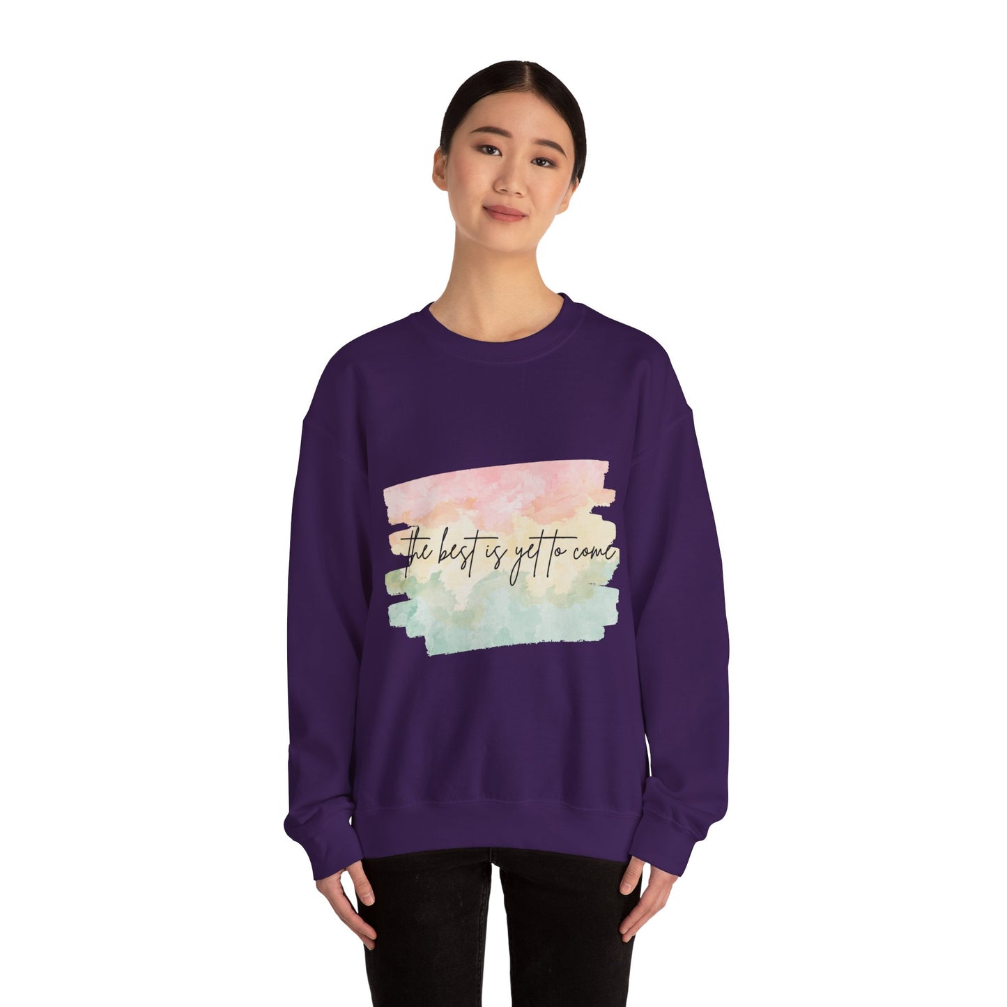 The Best Is Yet To Come Empowering Unisex Crewneck Sweatshirt, Affirmation Apparel, Motivational Gift, Cozy Self-Care Clothing, Inspirational Wear