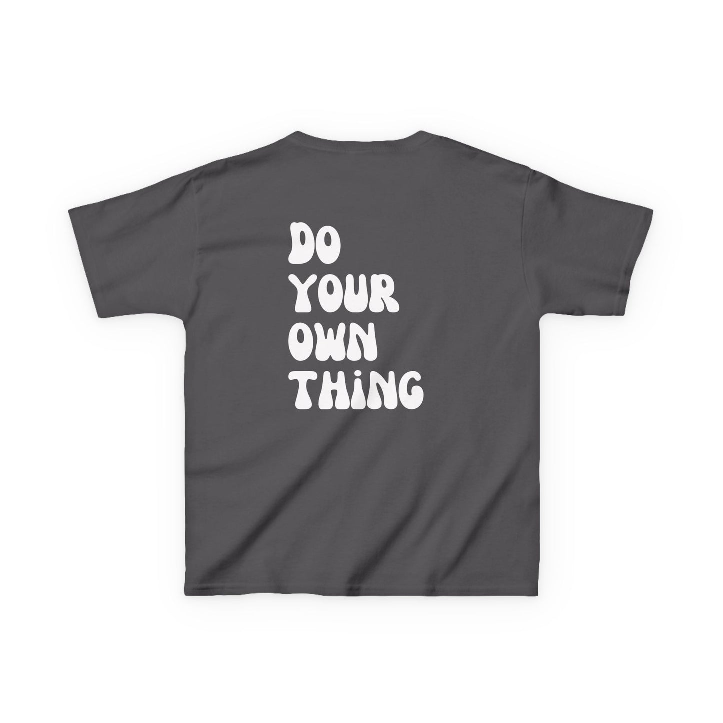 Do Your Own Thing Motivational Kids T-Shirt, Positive Affirmation Shirt, Gift for Children, Encouraging Apparel