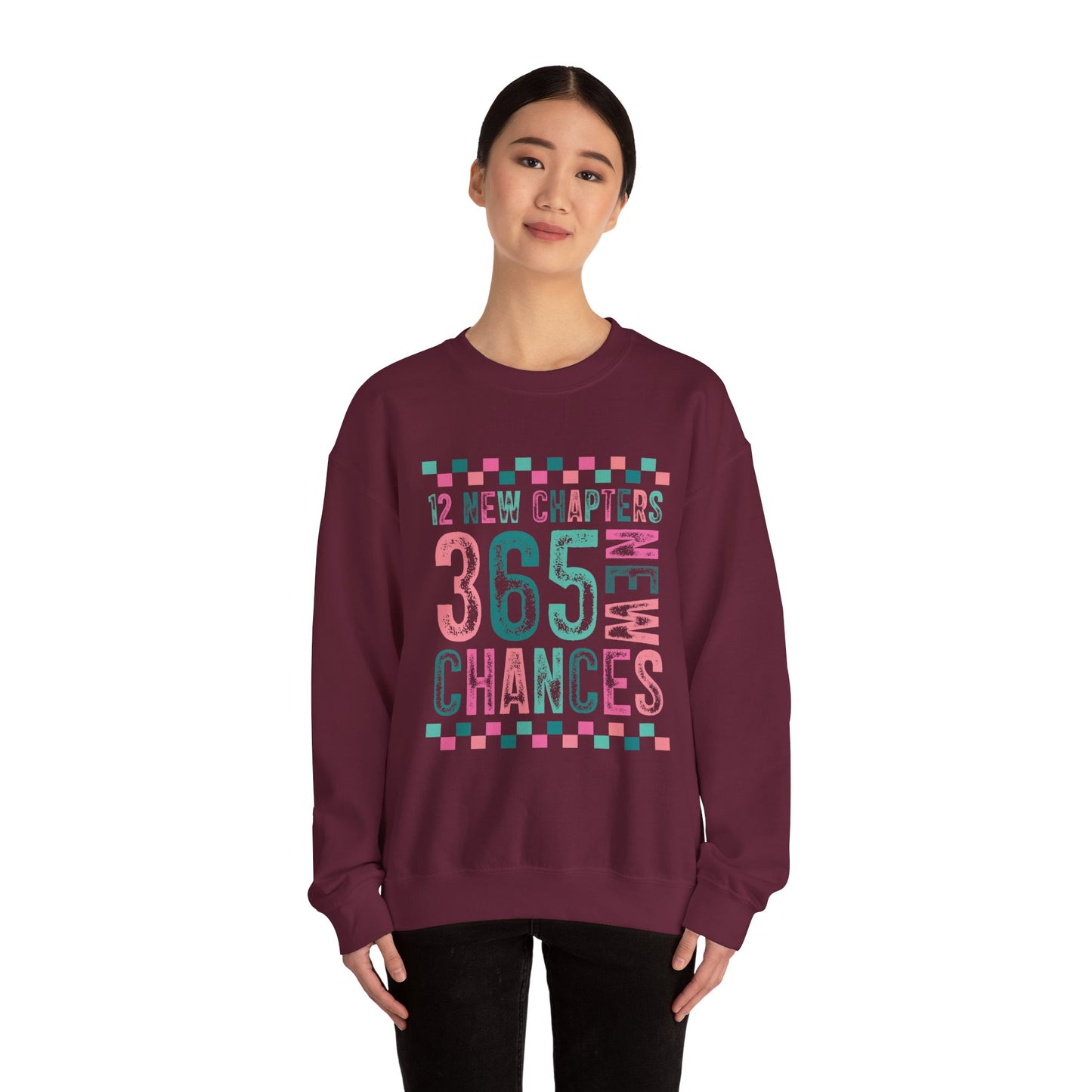 12 New Chapters 365 New Chances Sweatshirt - Unisex Crewneck