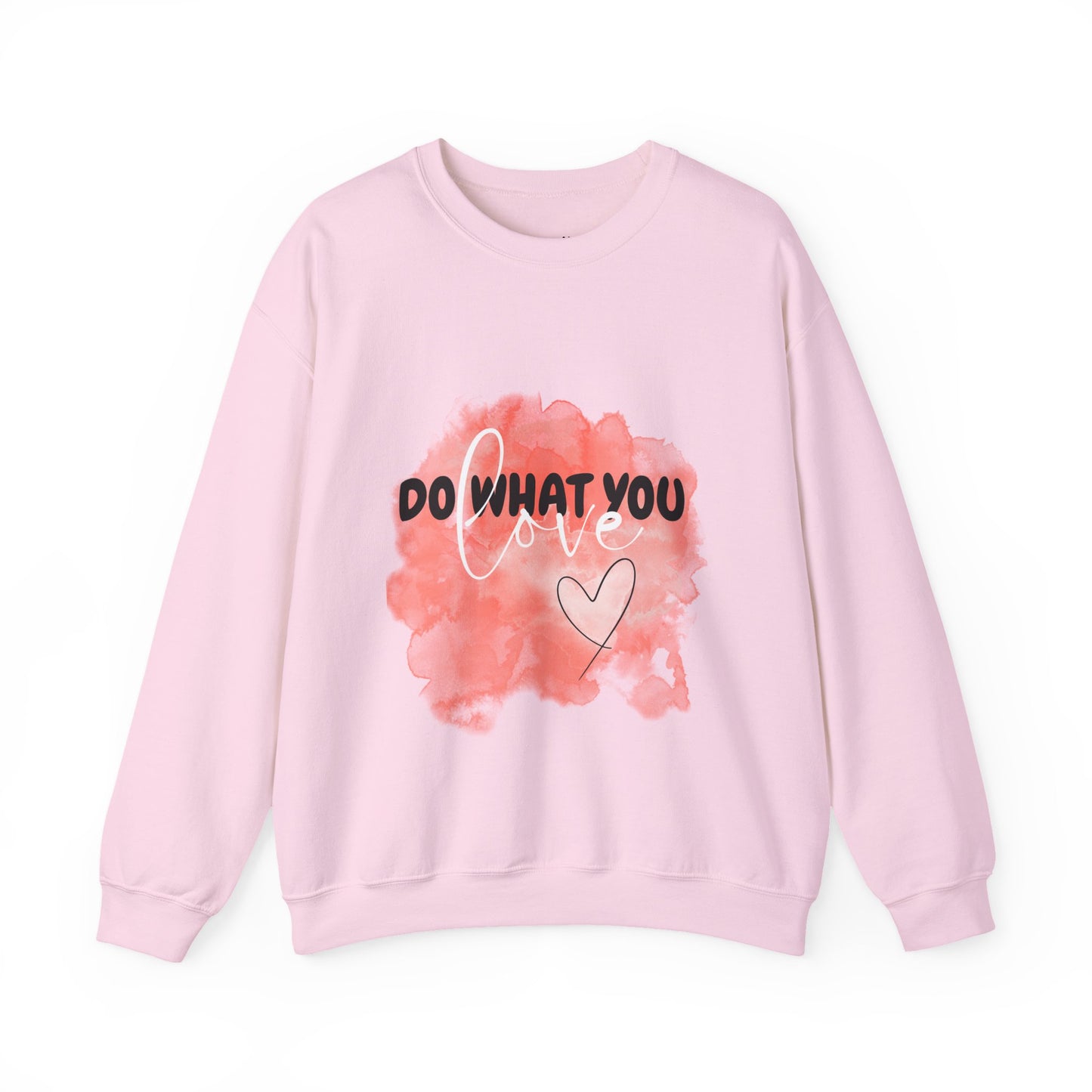 Do What You Love Empowering Unisex Crewneck Sweatshirt, Affirmation Apparel, Motivational Gift, Cozy Self-Care Clothing, Inspirational Wear