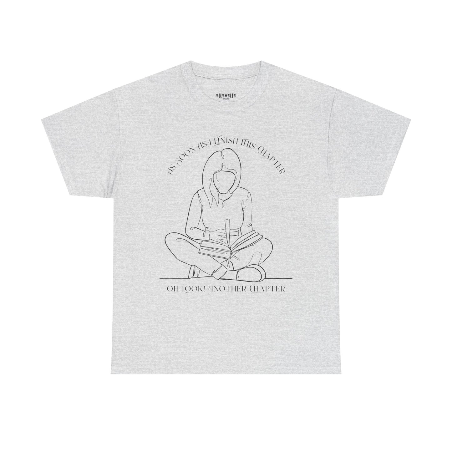 As Soon As I Finish This Chapter...... T-Shirt, Unisex Tee