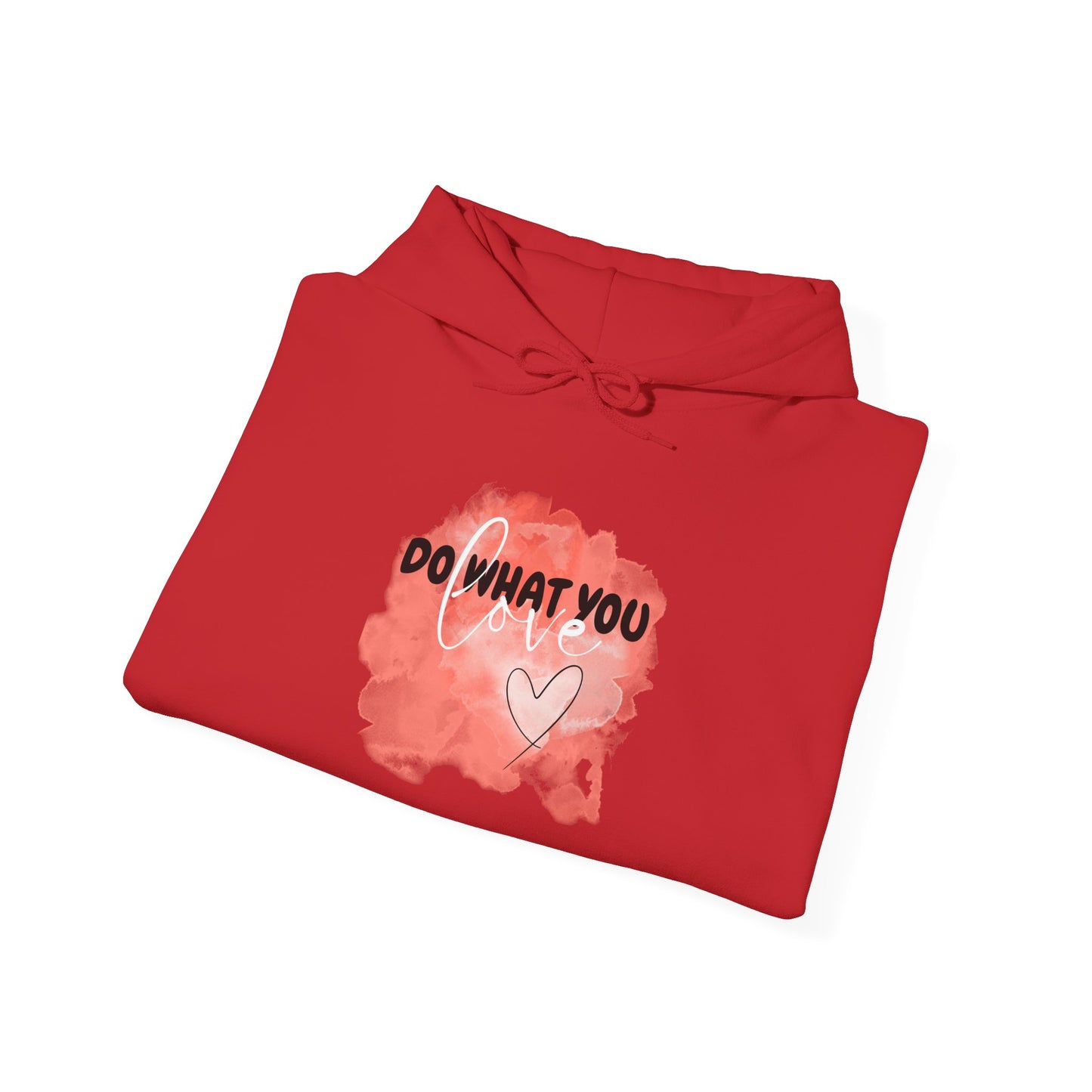 Do What You Love Motivational Hoodie, Unisex Sweatshirt, Casual Comfort Wear, Gift for Teens, Inspirational Clothing, Everyday Hoodie
