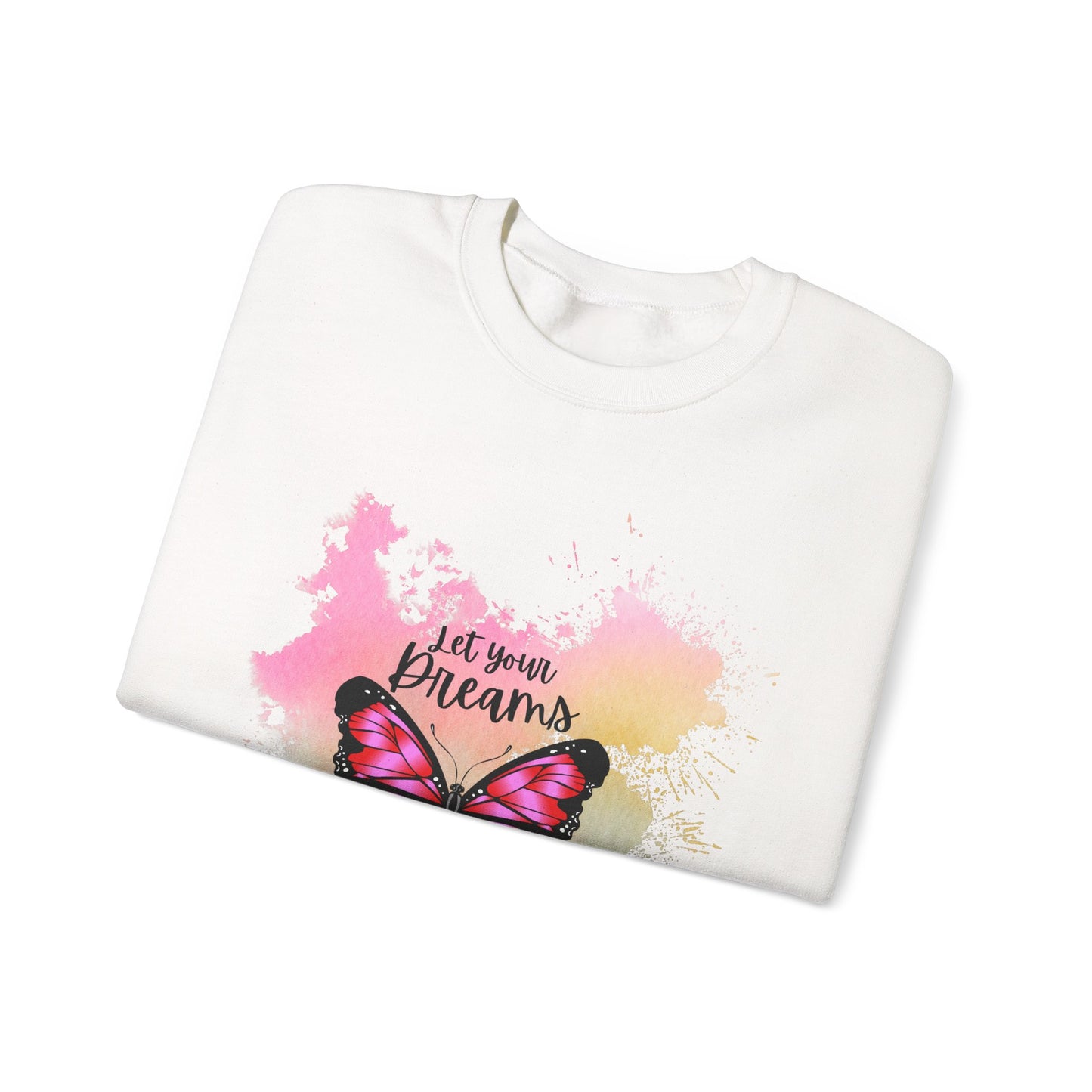 Let Your Dreams Be Your Wings Sweatshirt, Perfect Gift, Cozy Gift, Cute Crewneck