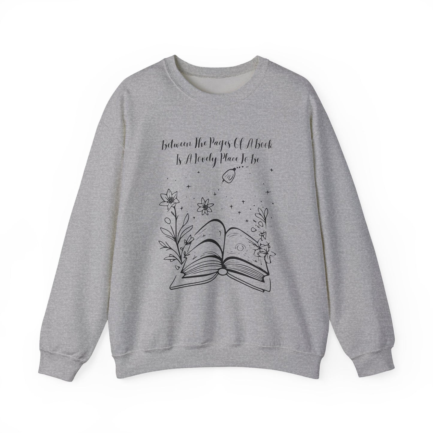 Between the Pages of a Book... Sweatshirt, Perfect Gift for Book Lovers, Literary Apparel, Cozy Reading Gift, Cute Bookworm Crewneck