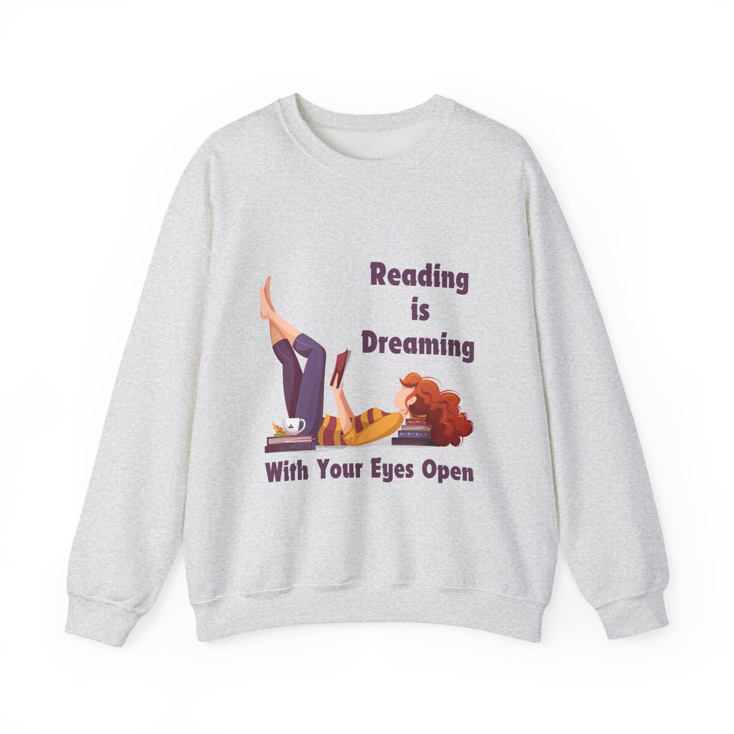 Reading is Dreaming With My Eyes Open... Sweatshirt, Perfect Gift for Book Lovers, Literary Apparel, Cozy Reading Gift, Cute Bookworm Crewneck