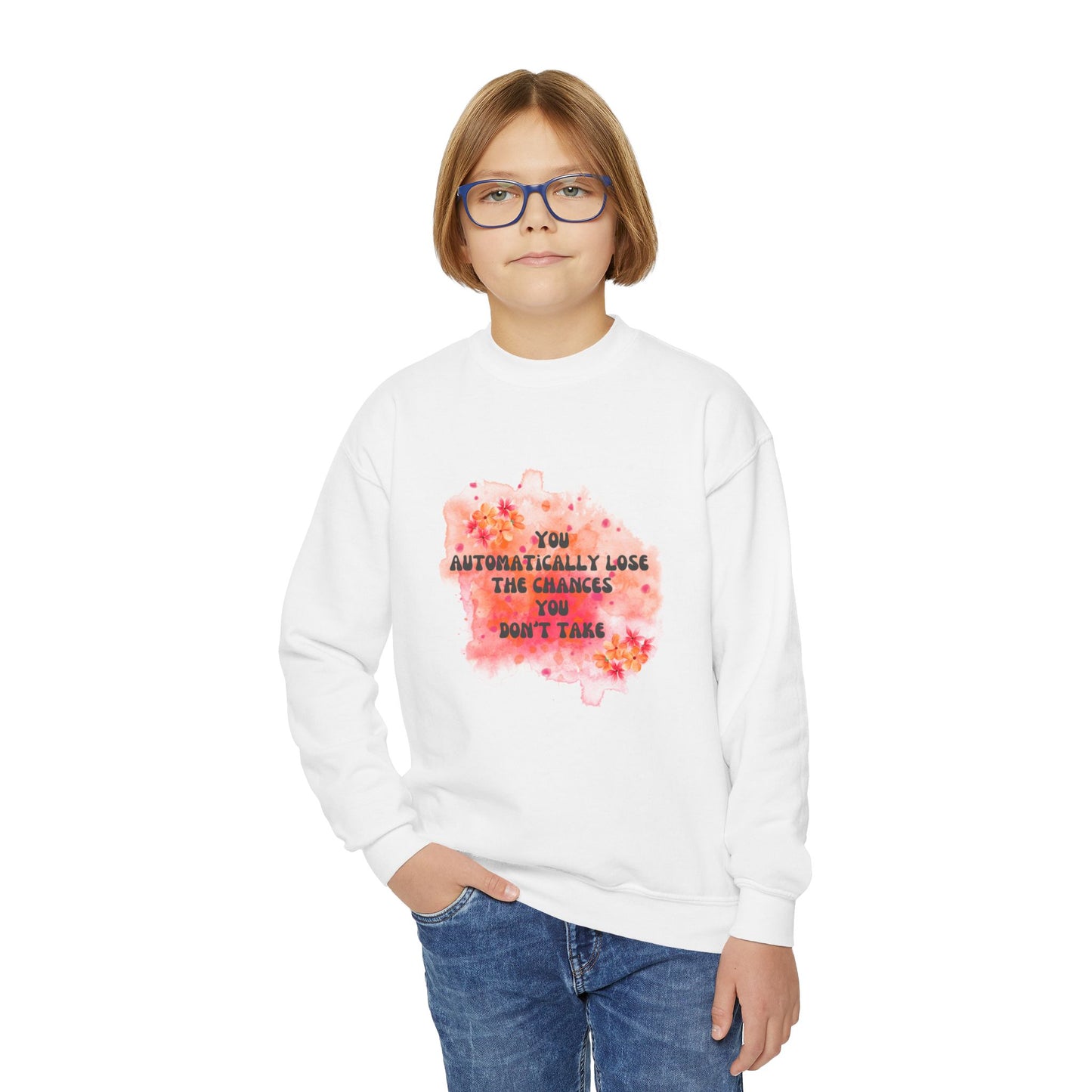 Chances You Don't Take Empowering Youth Crewneck Sweatshirt, Inspirational Apparel, Affirmation Gift, Motivational Sweatshirt, Positive Vibes Clothing
