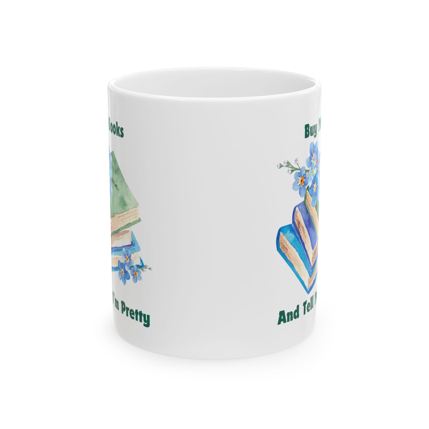 Buy Me Books Mug - Book Lover Ceramic Mug 11oz 15oz