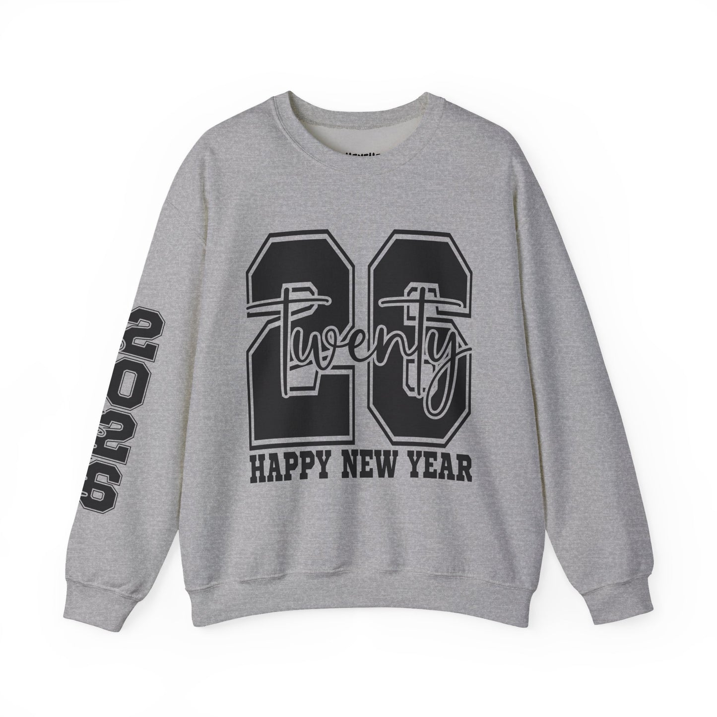 2026 Happy New Year Crewneck Sweatshirt — "Twenty twenty-six" Graphic Pullover