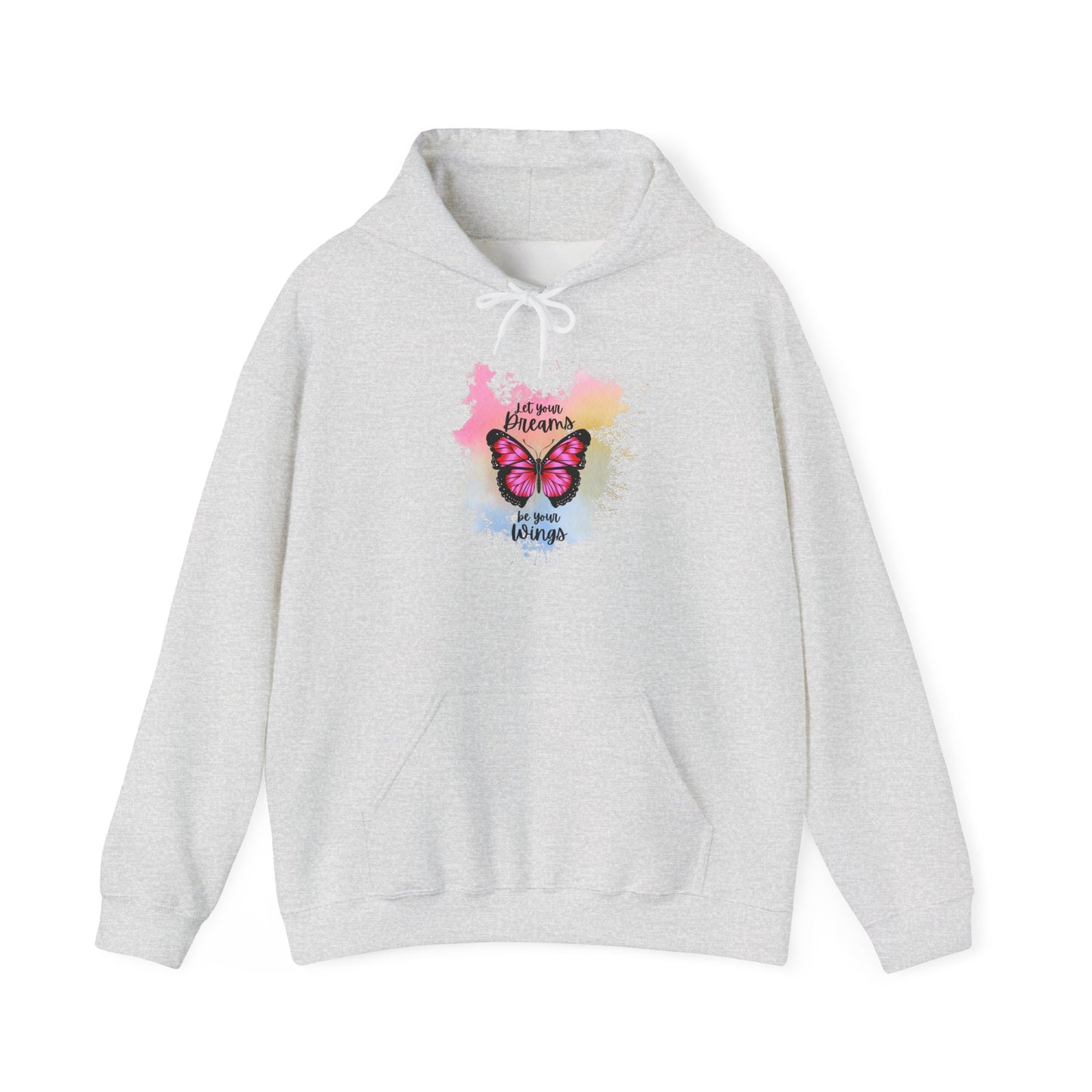 Let Your Dreams Be Your Wings Unisex Hooded Sweatshirt, Cozy Hoodie, Perfect Gift