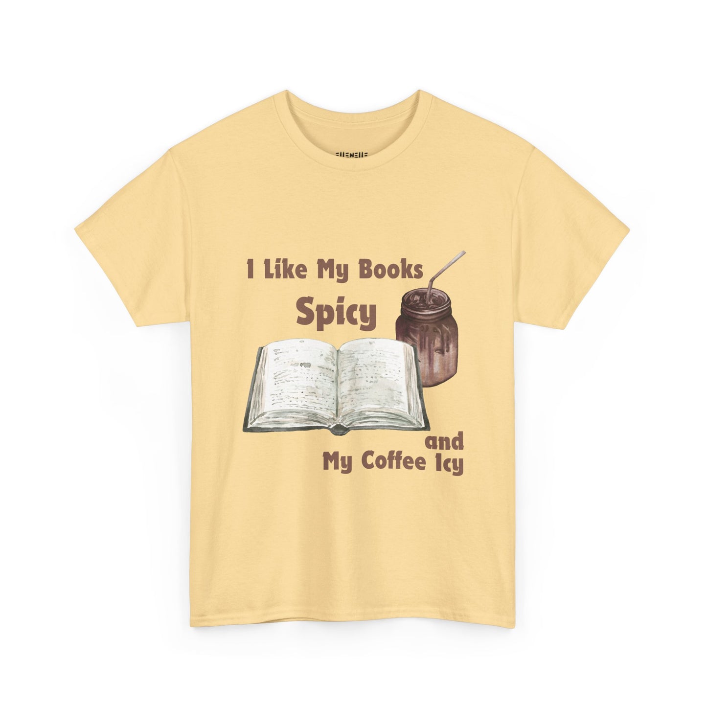 I Like My Books Spicy... T-Shirt, Unisex Tee