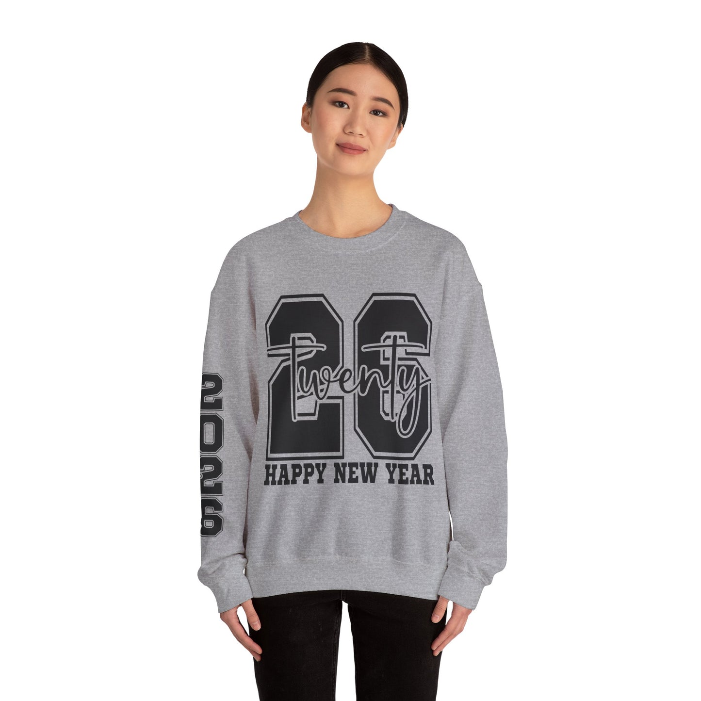 2026 Happy New Year Crewneck Sweatshirt — "Twenty twenty-six" Graphic Pullover