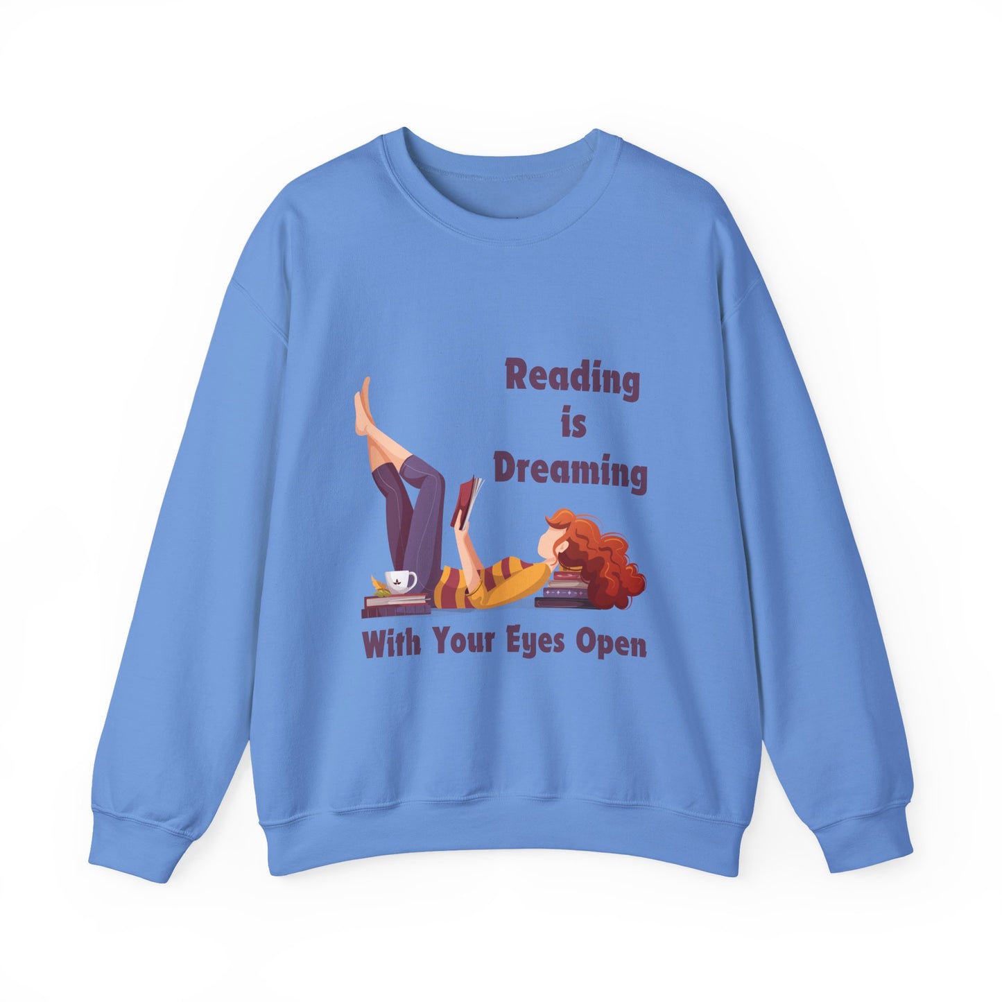 Reading is Dreaming With My Eyes Open... Sweatshirt, Perfect Gift for Book Lovers, Literary Apparel, Cozy Reading Gift, Cute Bookworm Crewneck