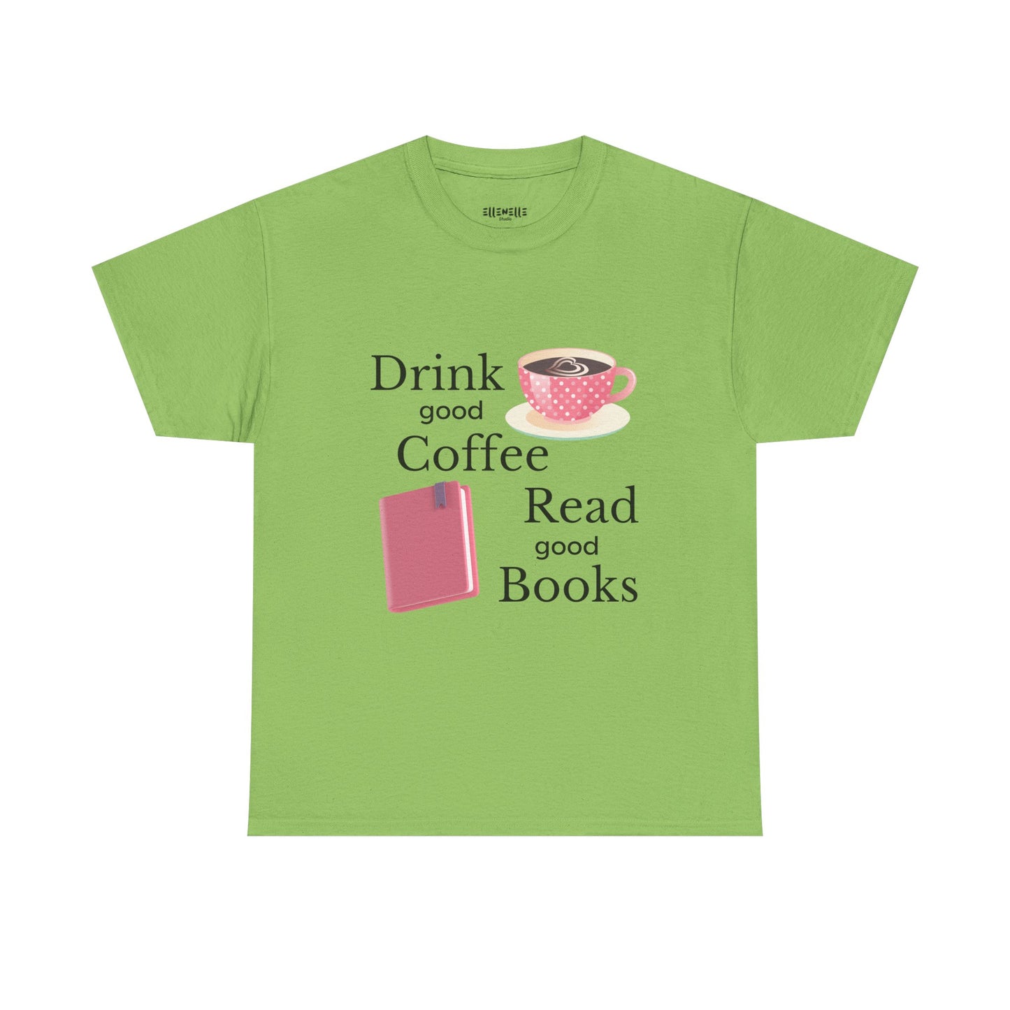 Drink Good Coffee Read Good Books Unisex Tee - Drink Coffee, Read Books, Perfect Gift for Bookworms, Cozy Vibes, Everyday Essentials, Casual Wear