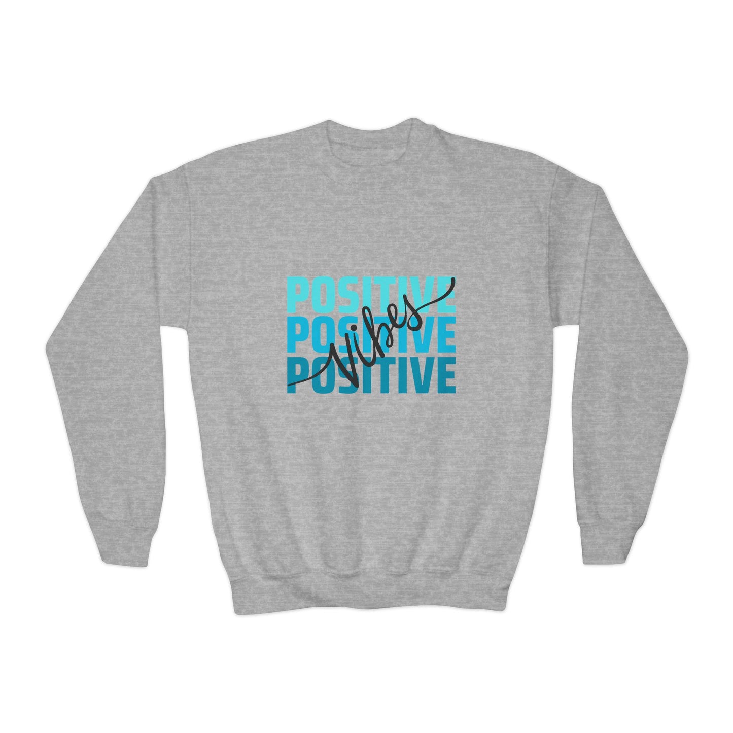 Positive Vibes Empowering Youth Crewneck Sweatshirt, Inspirational Apparel, Affirmation Gift, Motivational Sweatshirt, Positive Vibes Clothing