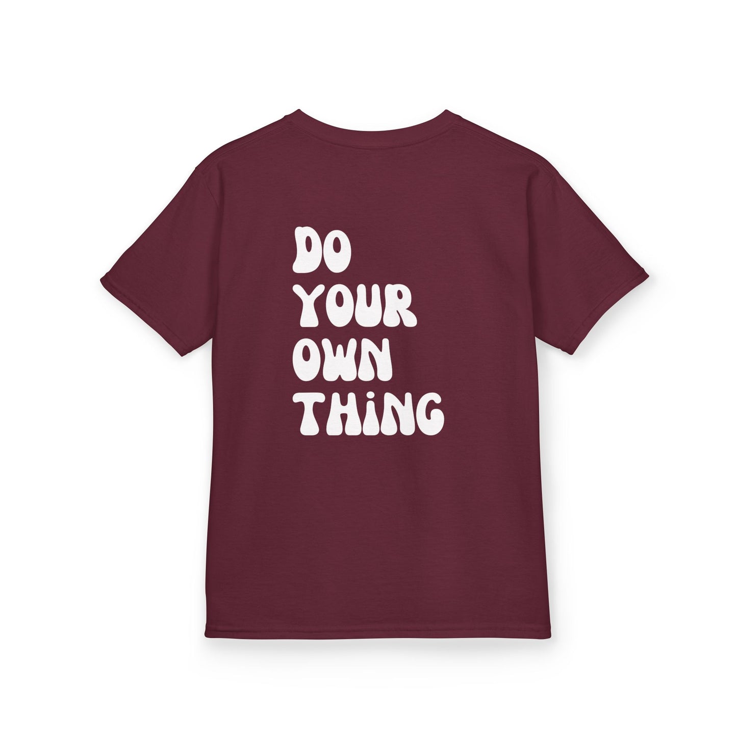 Do Your Own Thing Motivational Kids T-Shirt, Positive Affirmation Shirt, Gift for Children, Encouraging Apparel