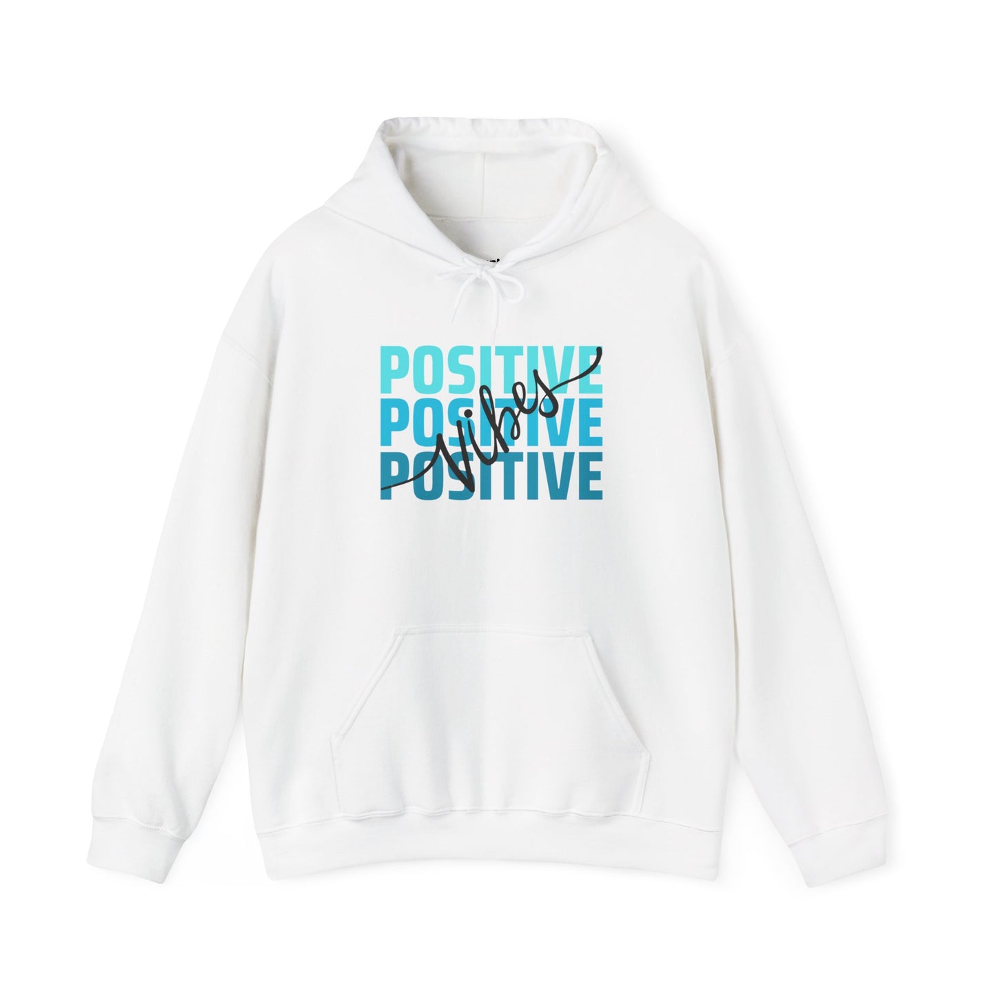 Positive Vibes Motivational Hoodie, Unisex Sweatshirt, Casual Comfort Wear, Gift for Teens, Inspirational Clothing, Everyday Hoodie