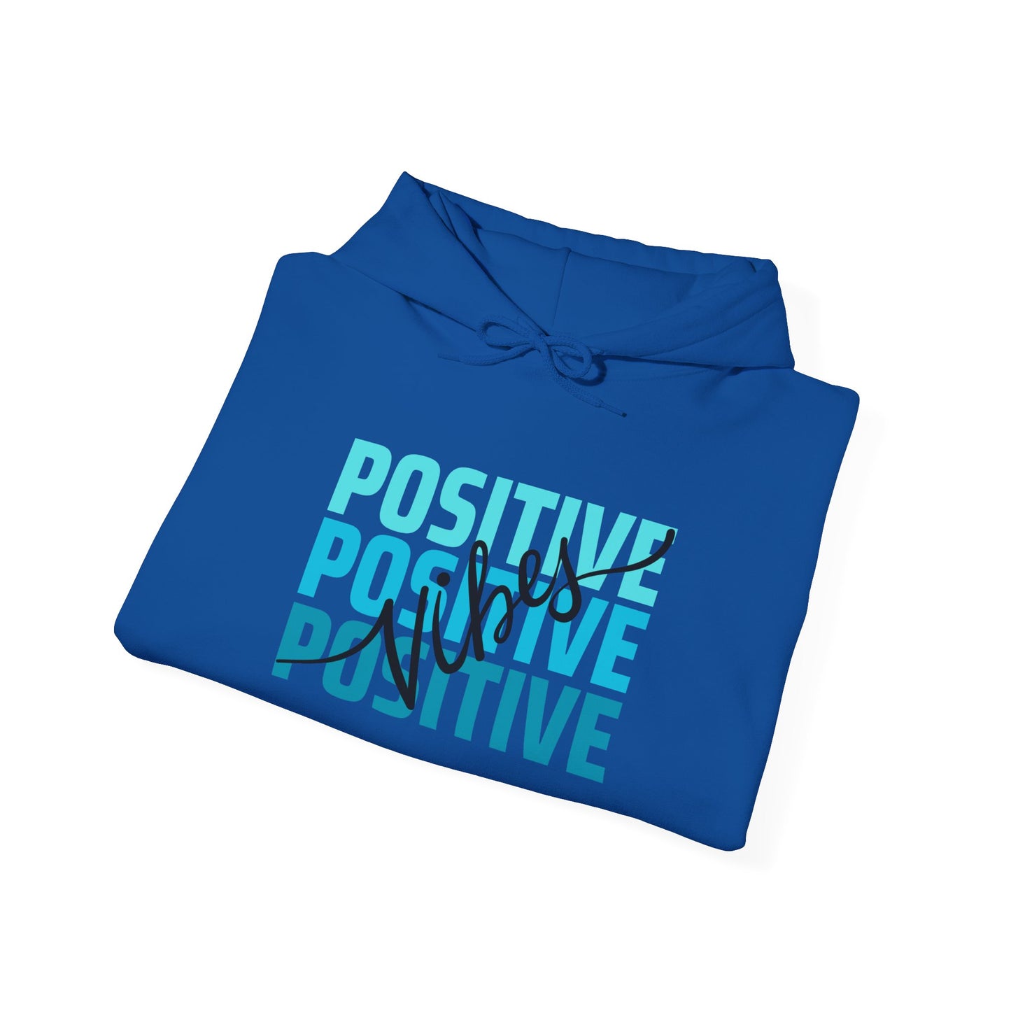 Positive Vibes Motivational Hoodie, Unisex Sweatshirt, Casual Comfort Wear, Gift for Teens, Inspirational Clothing, Everyday Hoodie