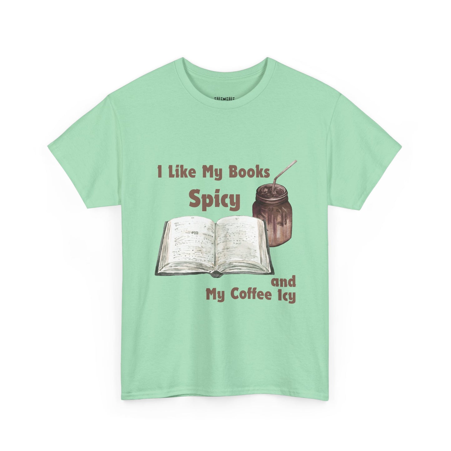 I Like My Books Spicy... T-Shirt, Unisex Tee