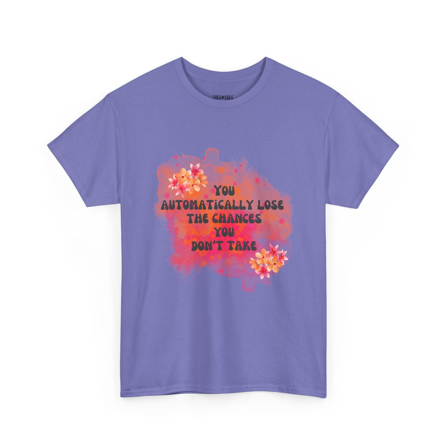 Chances You Don't Take Empowering Unisex Heavy Cotton Tee, Self-Love T-Shirt, Affirmation Apparel, Gift for Friends, Motivational Clothing