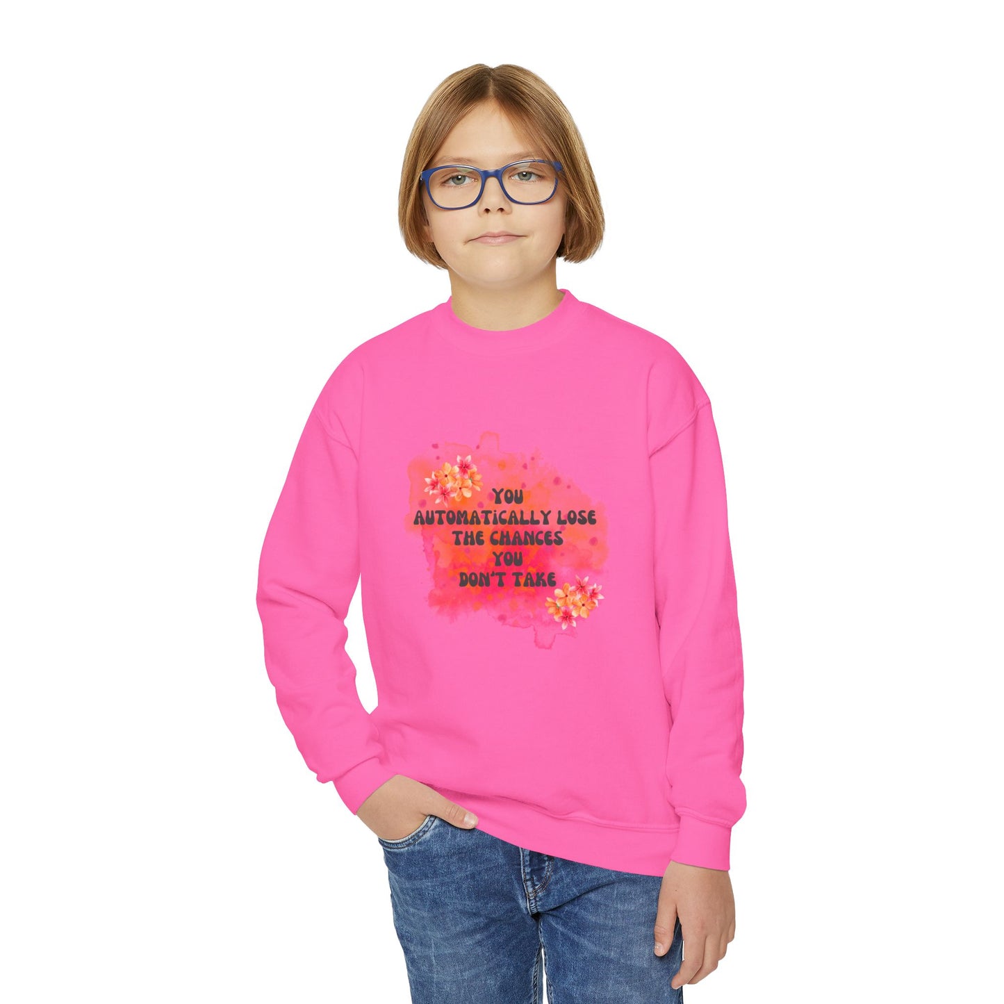 Chances You Don't Take Empowering Youth Crewneck Sweatshirt, Inspirational Apparel, Affirmation Gift, Motivational Sweatshirt, Positive Vibes Clothing