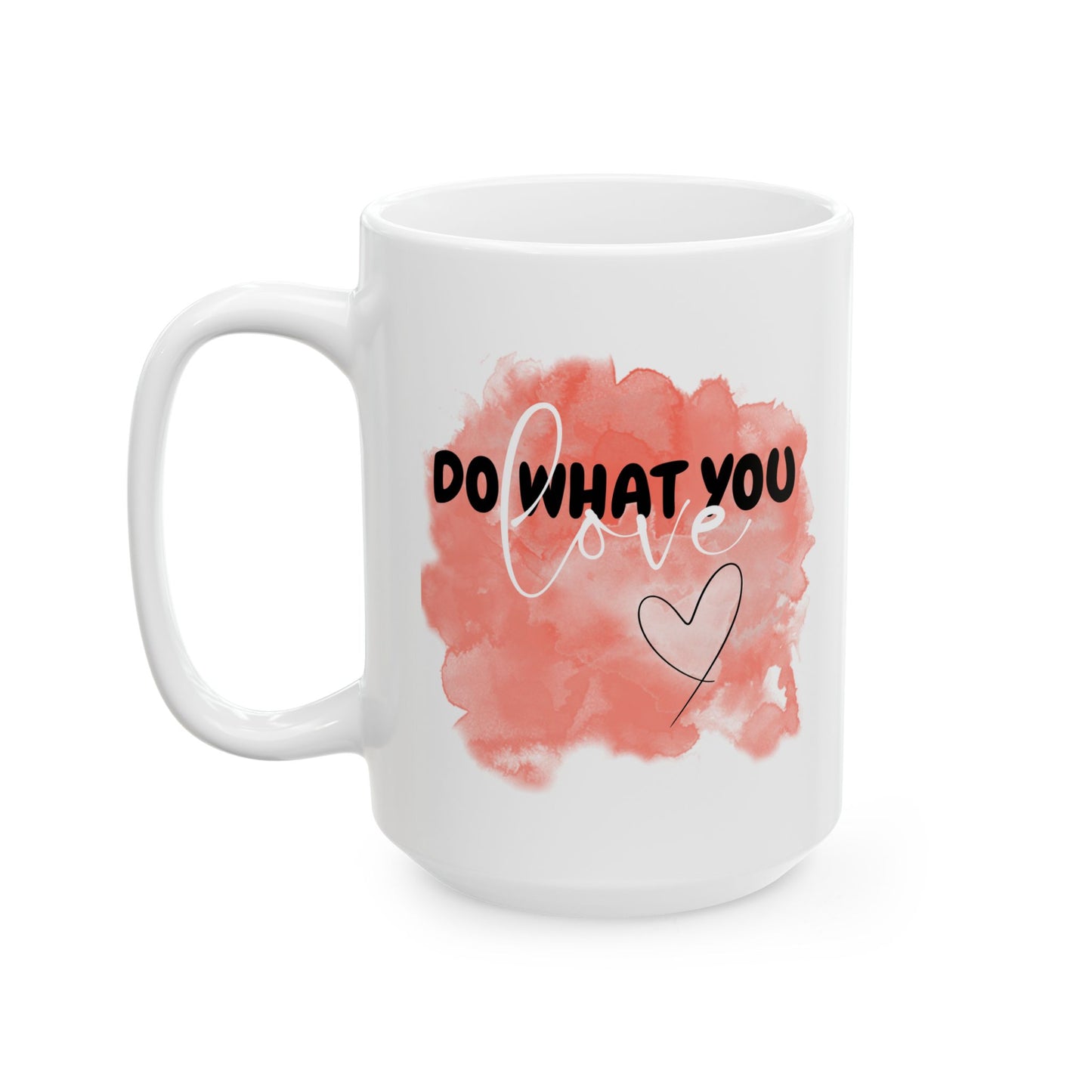 Do What You Love Inspirational Ceramic Mug, 11oz and 15oz Coffee Cup for Motivation, Great Gift for Friends, Birthday, Self-Care, Office Decor, [...]