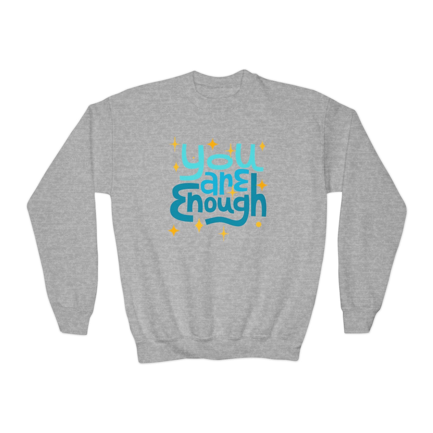 You Are Enough Empowering Youth Crewneck Sweatshirt, Inspirational Apparel, Affirmation Gift, Motivational Sweatshirt, Positive Vibes Clothing