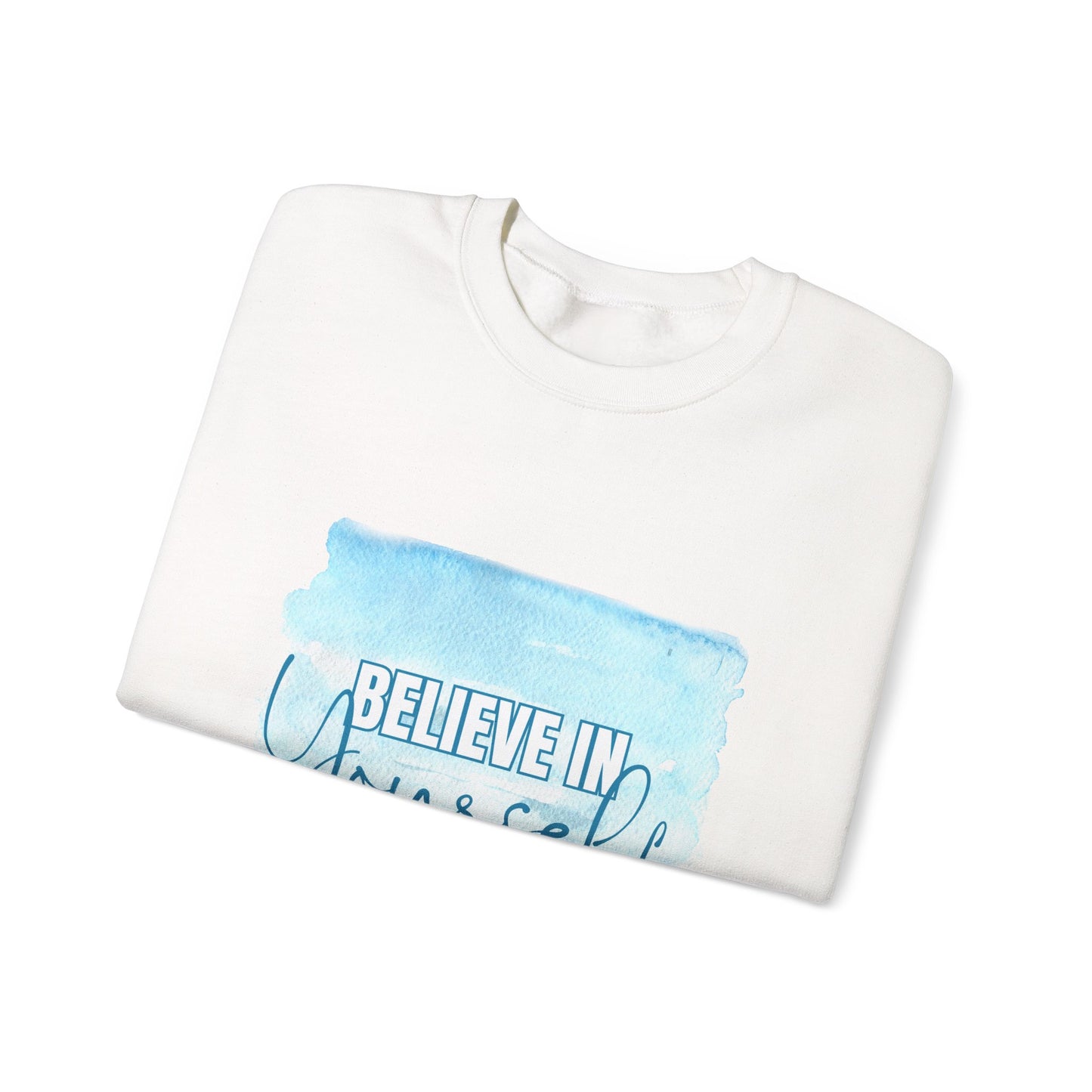Believe in Yourself Empowering Unisex Crewneck Sweatshirt, Affirmation Apparel, Motivational Gift, Cozy Self-Care Clothing, Inspirational Wear