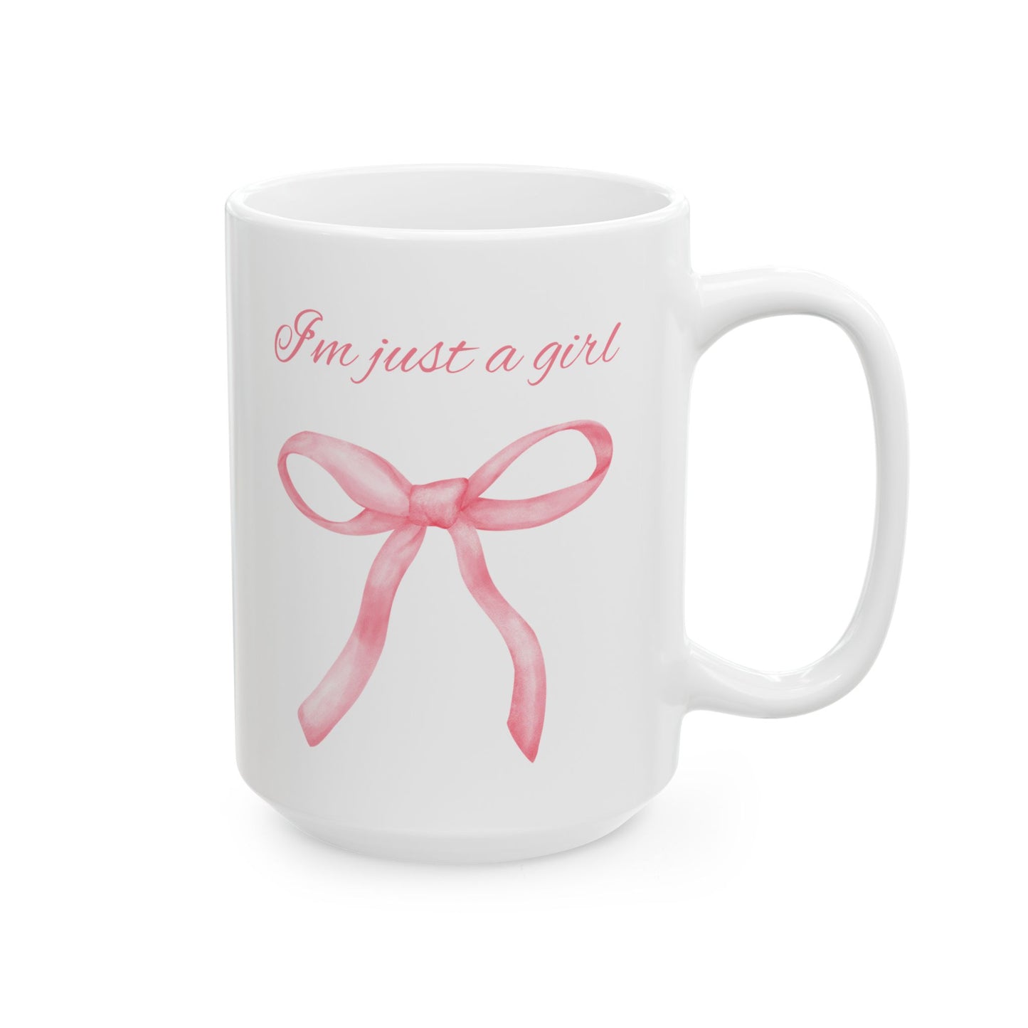 I'm Just a Girl, Pink Bow Mug, Pink Bow Lover Ceramic Mug, 11oz, 15oz