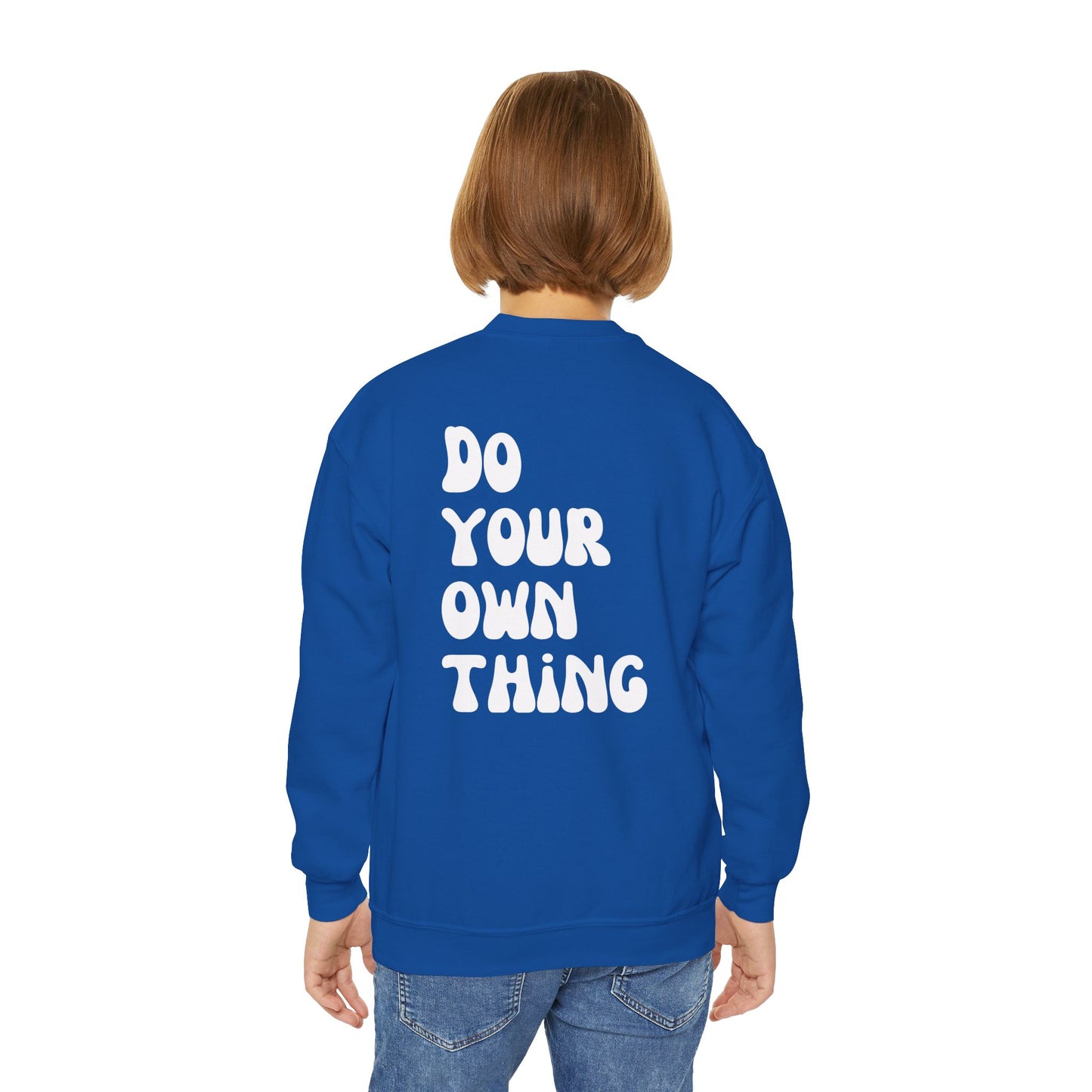 Do Your Own Thing Empowering Youth Crewneck Sweatshirt, Inspirational Apparel, Affirmation Gift, Motivational Sweatshirt, Positive Vibes Clothing