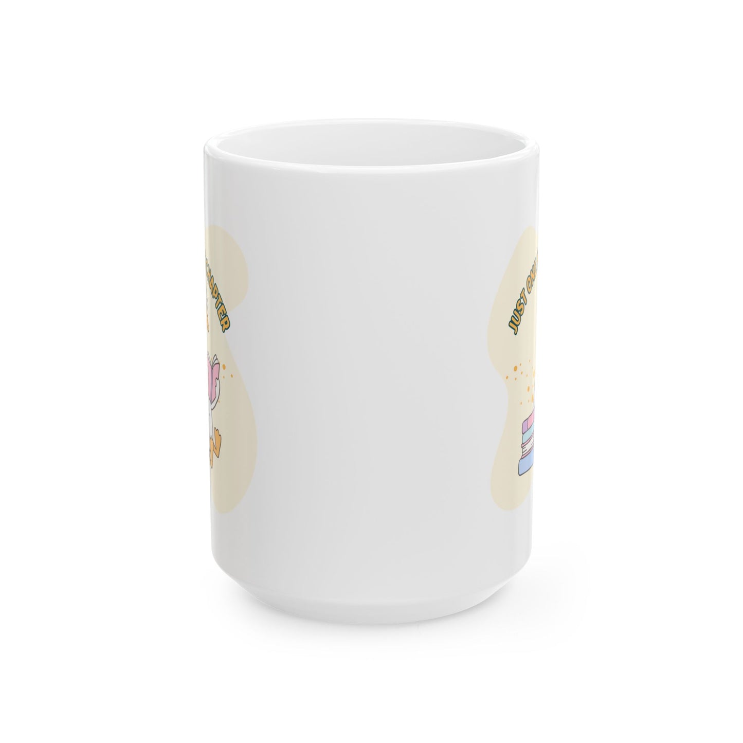 Just One More Chapter Mug - Book Lover Ceramic Mug 11oz 15oz