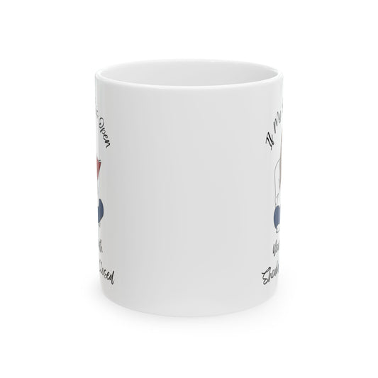 If My Book is Open... Mug - Book Lover Ceramic Mug 11oz 15oz