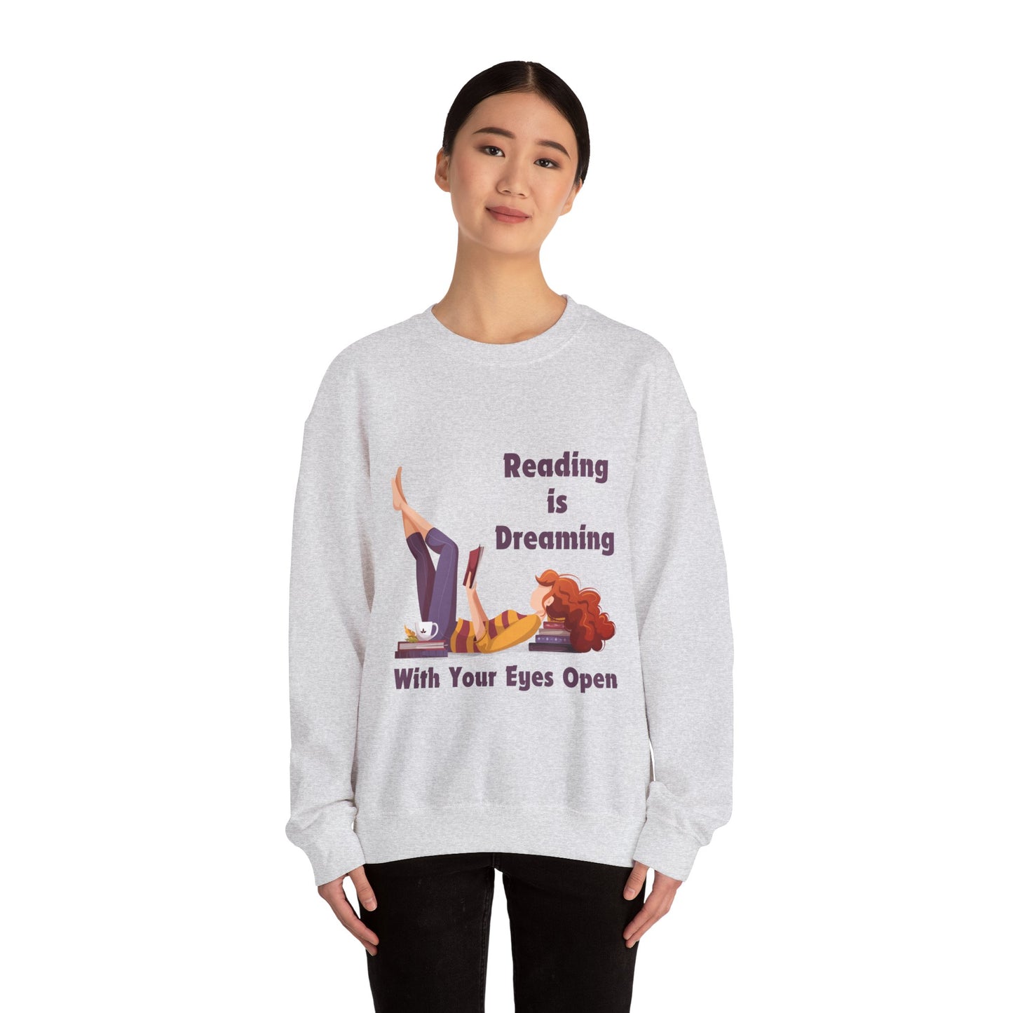 Reading is Dreaming With My Eyes Open... Sweatshirt, Perfect Gift for Book Lovers, Literary Apparel, Cozy Reading Gift, Cute Bookworm Crewneck
