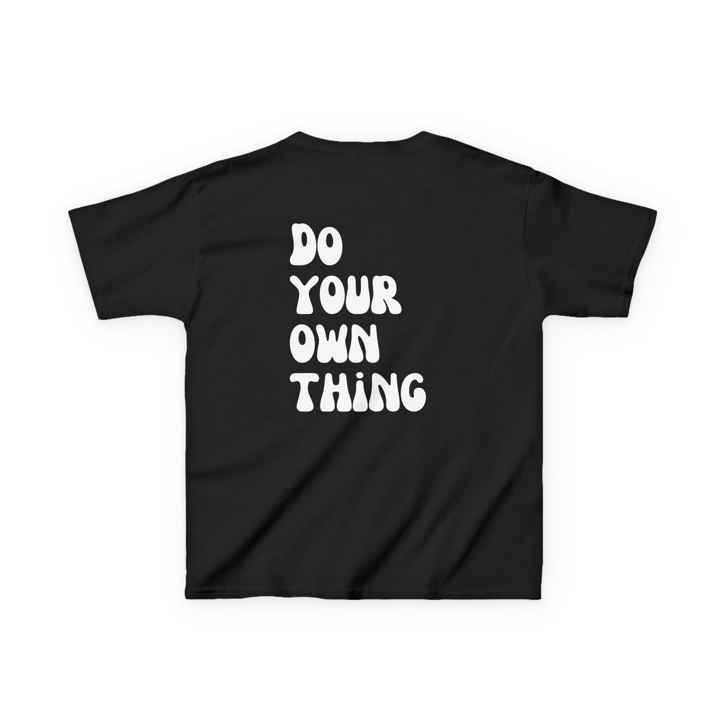 Do Your Own Thing Motivational Kids T-Shirt, Positive Affirmation Shirt, Gift for Children, Encouraging Apparel