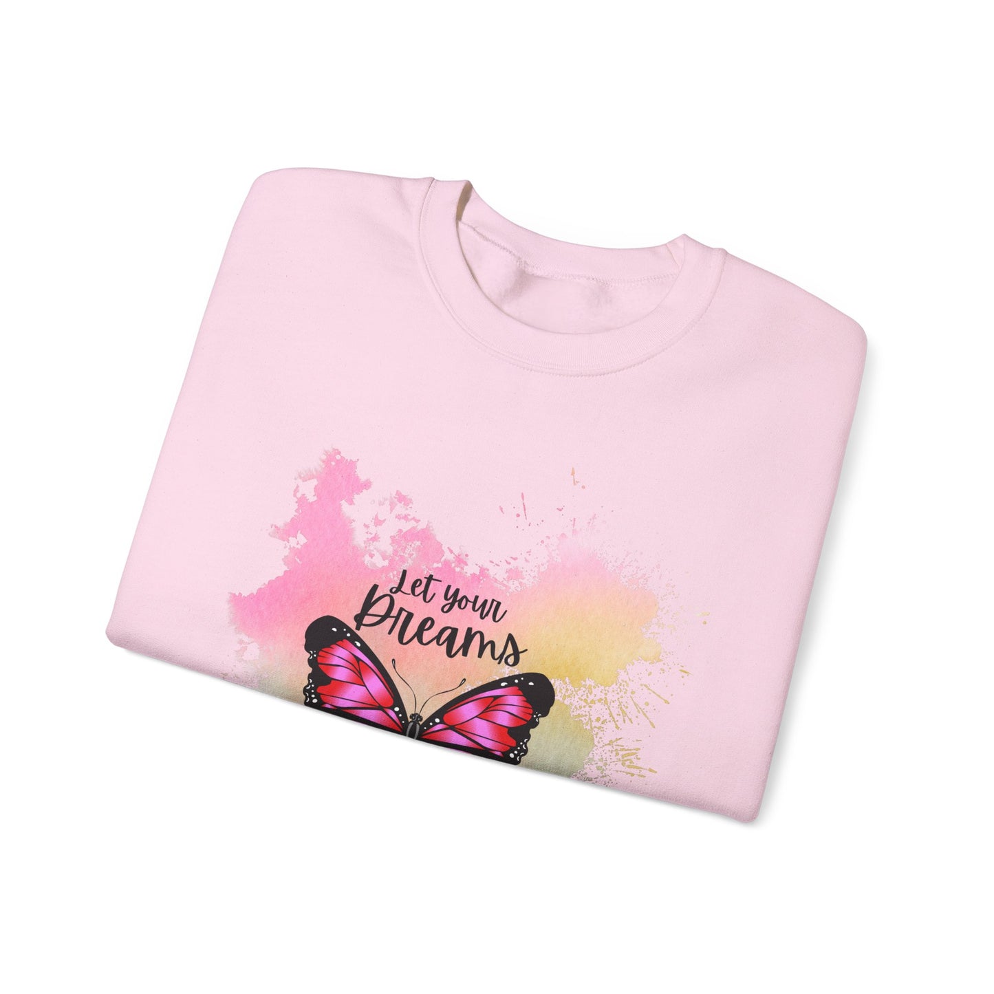 Let Your Dreams Be Your Wings Sweatshirt, Perfect Gift, Cozy Gift, Cute Crewneck