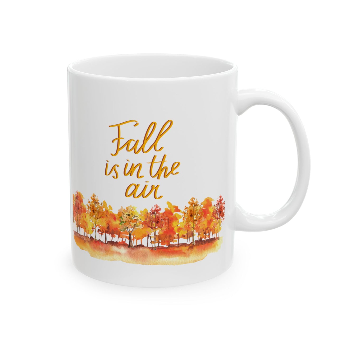 Fall is in the Air Mug, Fall Lover Ceramic Mug, 11oz, 15oz
