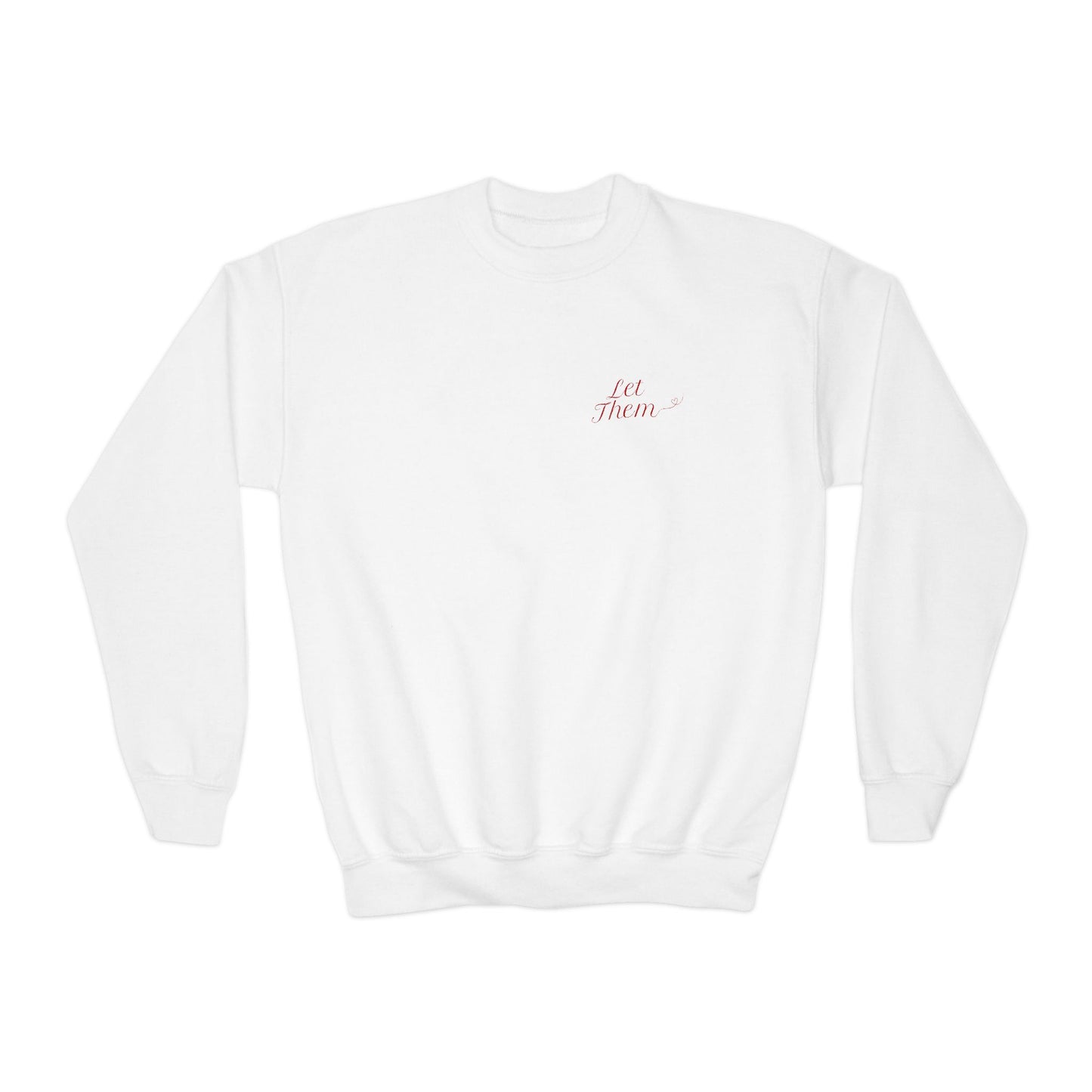 Let Them Empowering Youth Crewneck Sweatshirt, Inspirational Apparel, Affirmation Gift, Motivational Sweatshirt, Positive Vibes Clothing