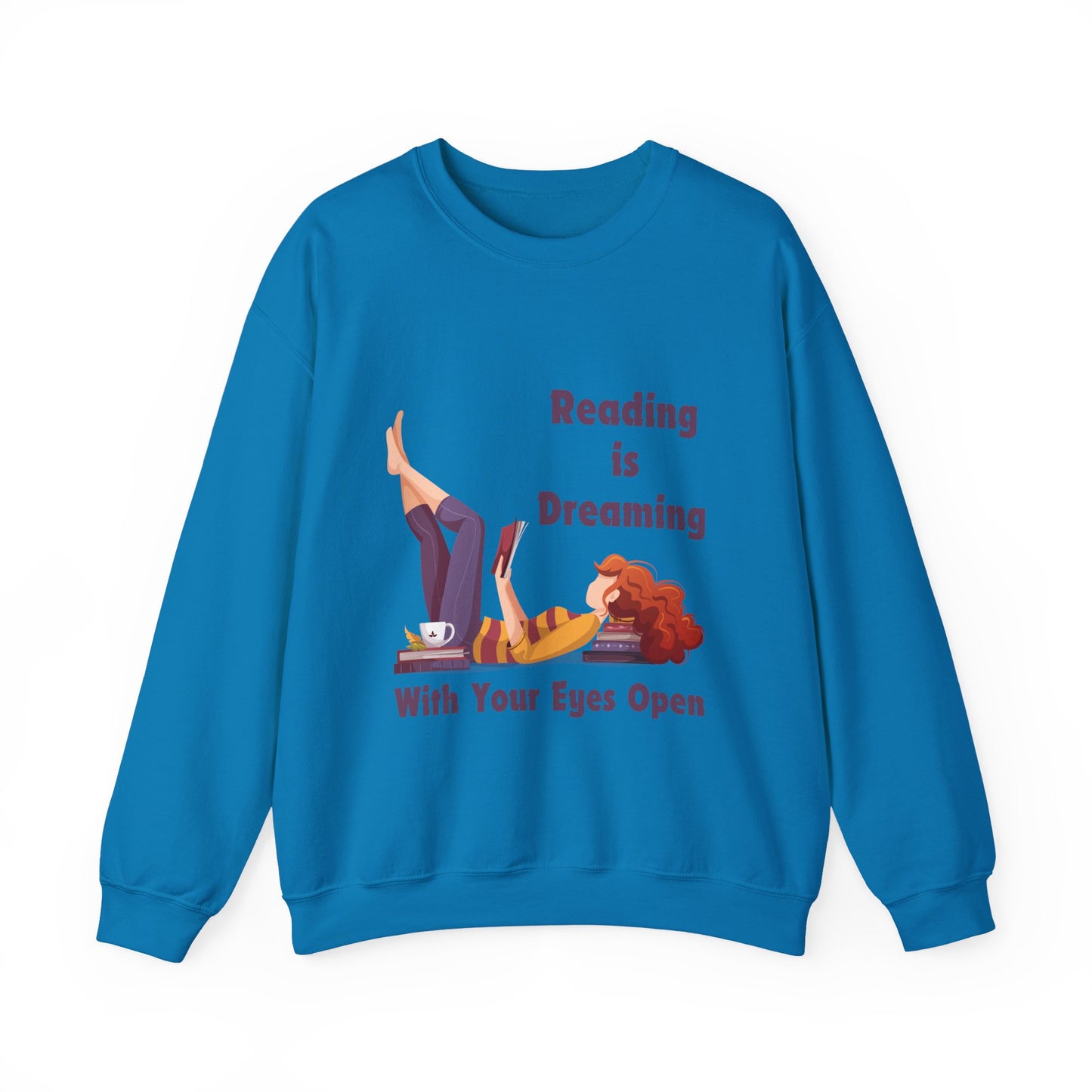 Reading is Dreaming With My Eyes Open... Sweatshirt, Perfect Gift for Book Lovers, Literary Apparel, Cozy Reading Gift, Cute Bookworm Crewneck