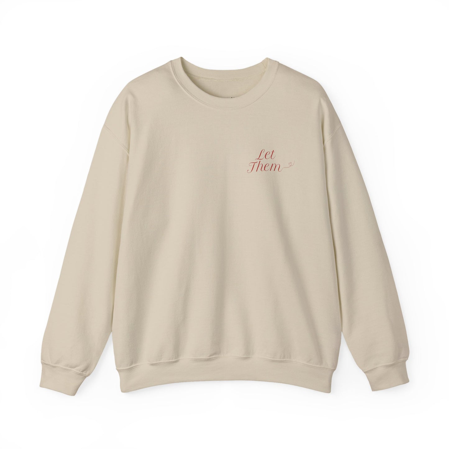 Let Them Empowering Unisex Crewneck Sweatshirt, Affirmation Apparel, Motivational Gift, Cozy Self-Care Clothing, Inspirational Wear