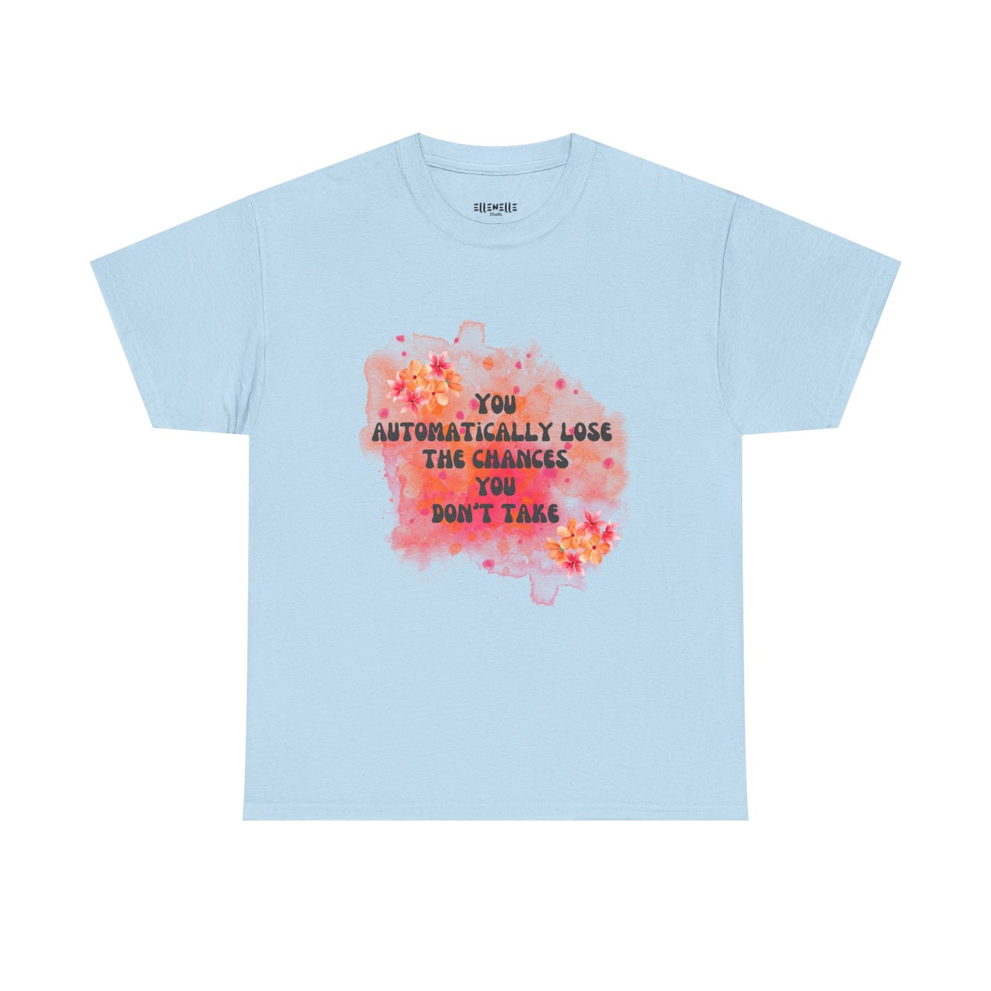 Chances You Don't Take Empowering Unisex Heavy Cotton Tee, Self-Love T-Shirt, Affirmation Apparel, Gift for Friends, Motivational Clothing