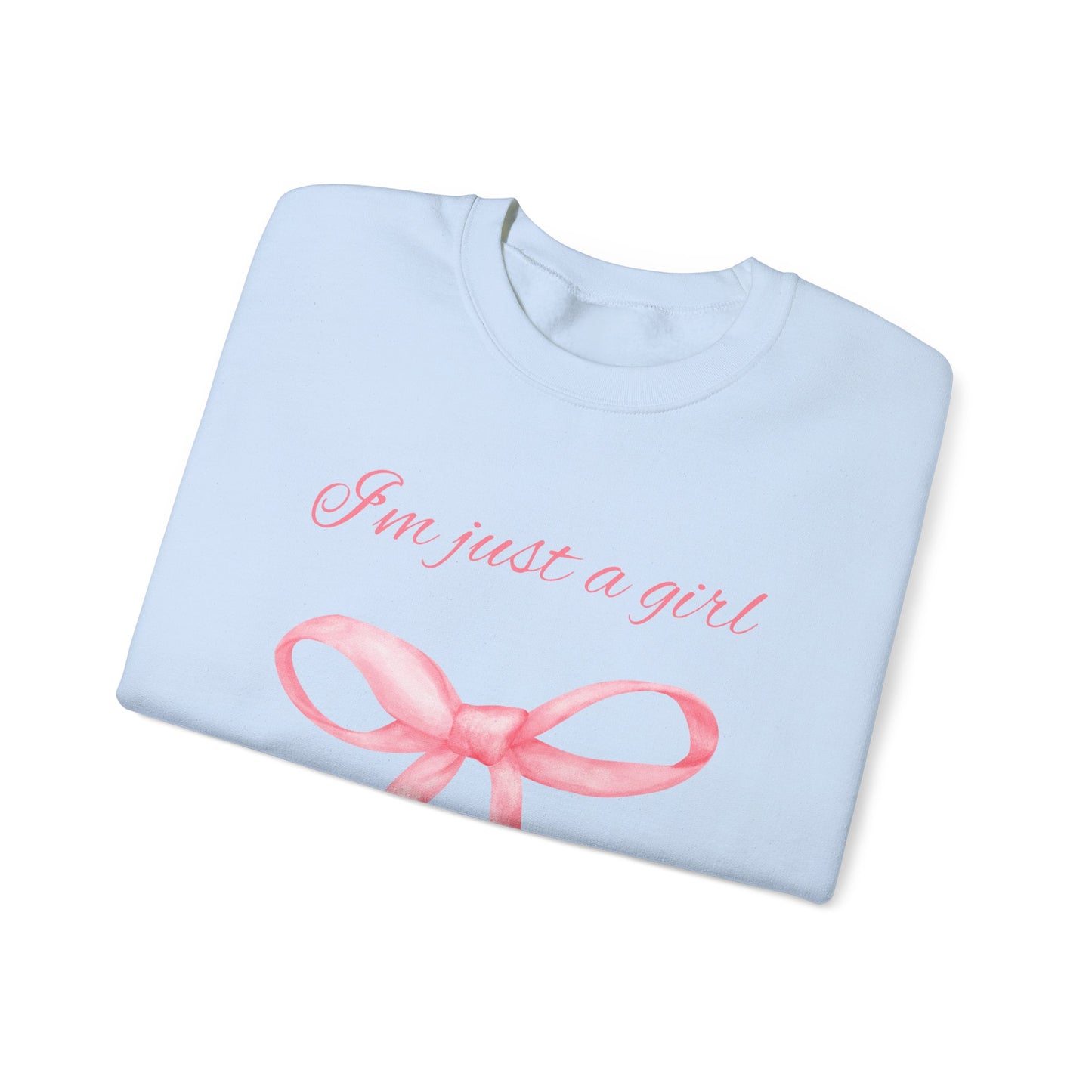 I'm Just A Girl Sweatshirt, Perfect Gift, Cozy Gift, Cute Crewneck