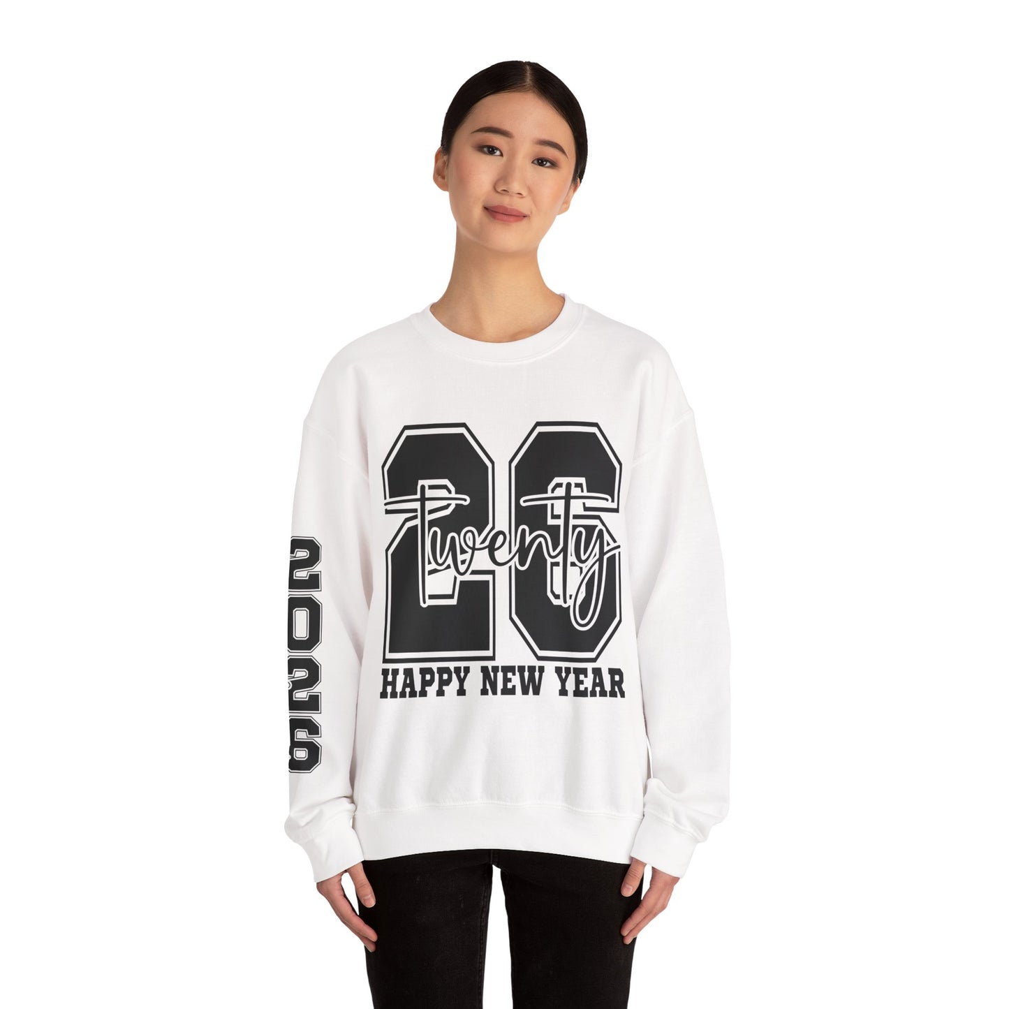 2026 Happy New Year Crewneck Sweatshirt — "Twenty twenty-six" Graphic Pullover