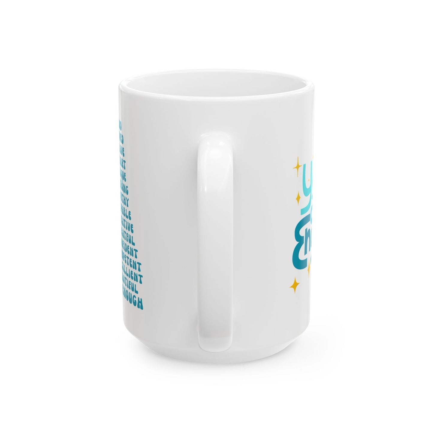 You are Enough Inspirational Ceramic Mug, 11oz and 15oz Coffee Cup for Motivation, Great Gift for Friends, Birthday, Self-Care, Office Decor, [...]